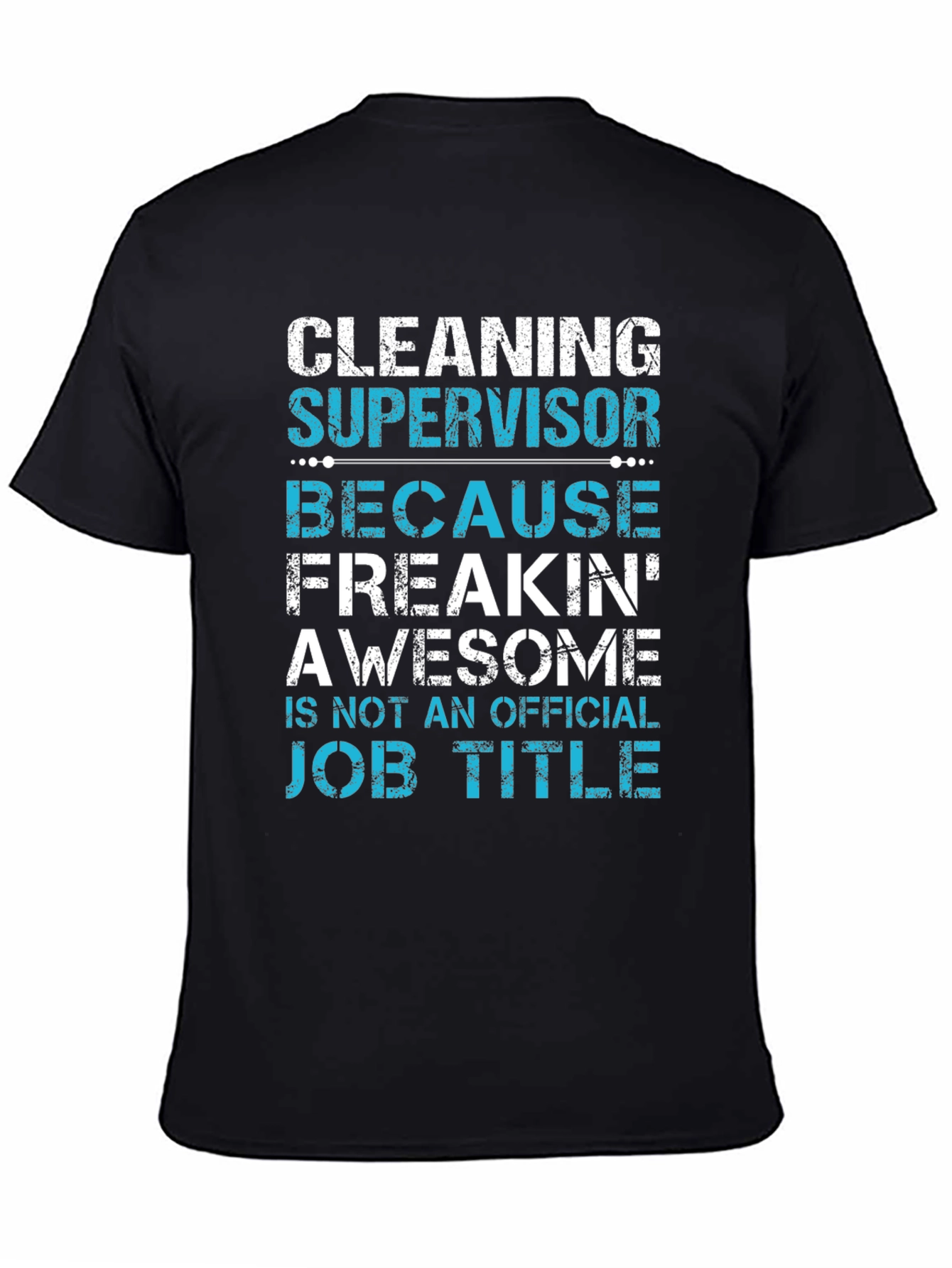 Black Cleaning Supervisor Funny Graphic T-Shirt view 4