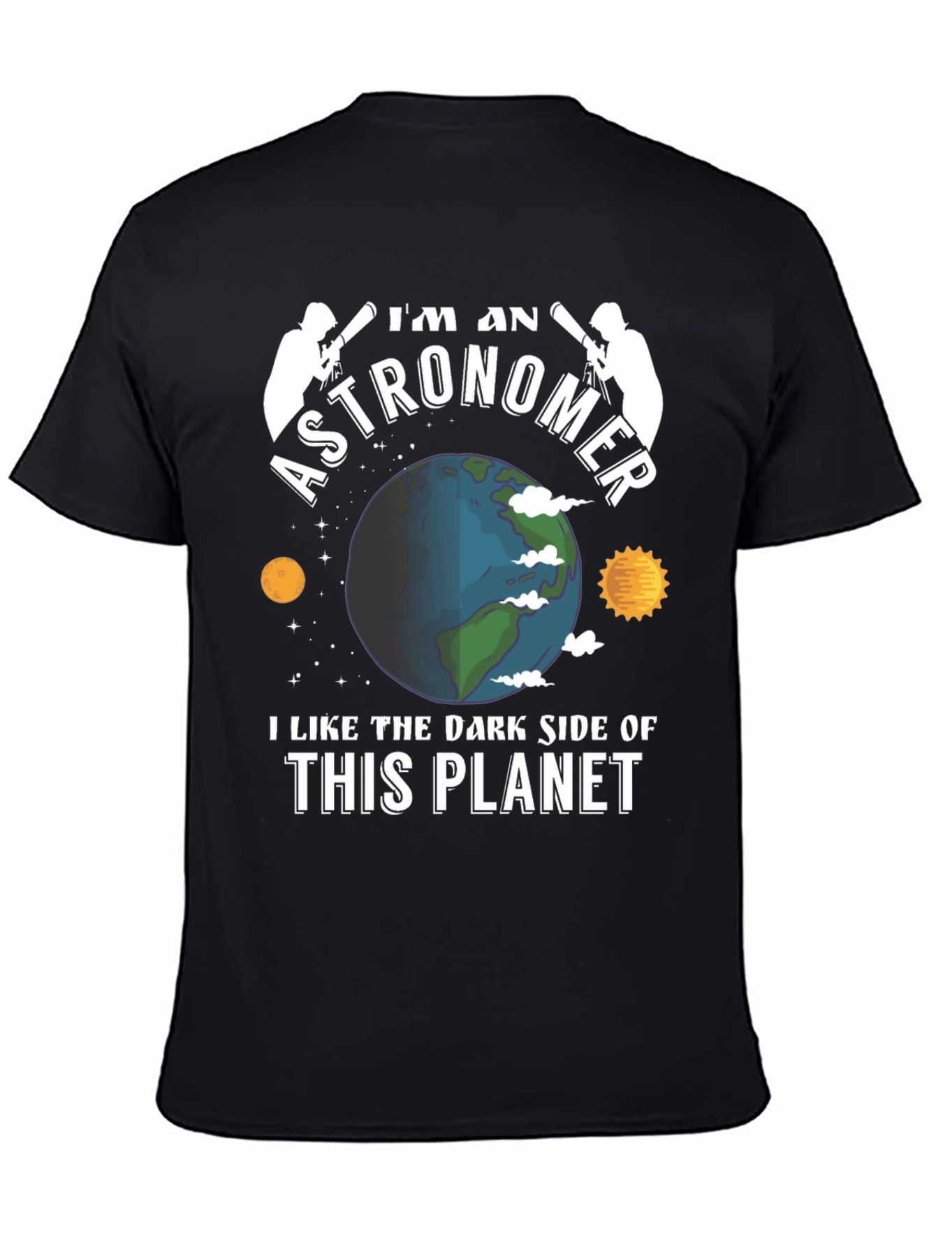 Black I'm An Astronomer T-Shirt - Dark Side Planet Tee view 4