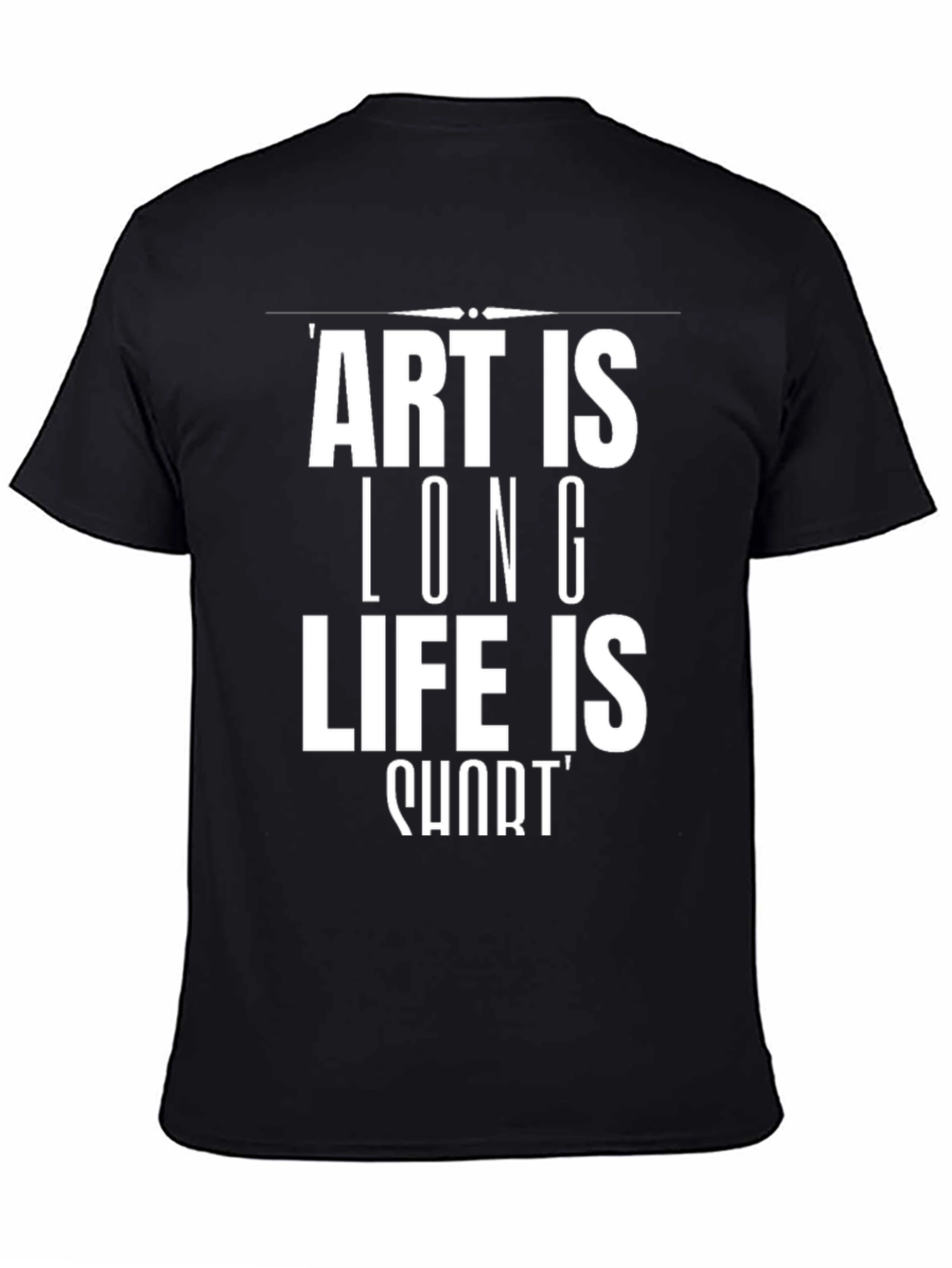 Black Art is Long, Life is Short T-Shirt view 4
