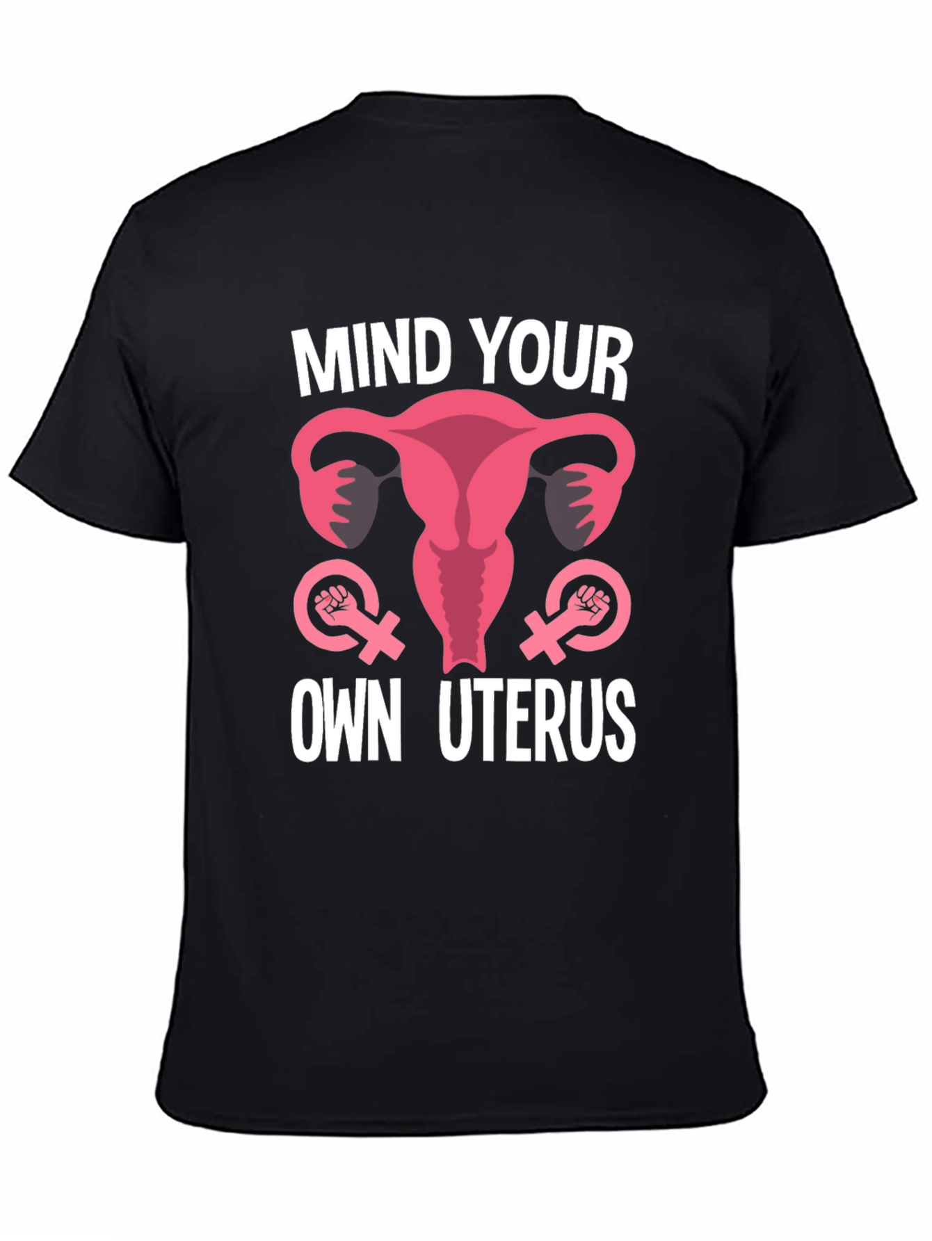 Mind Your Own Uterus Graphic Tee - 4