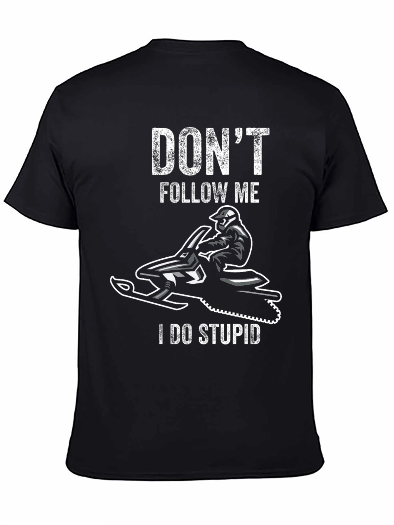 Black Don't Follow Me I Do Stupid T-Shirt view 4