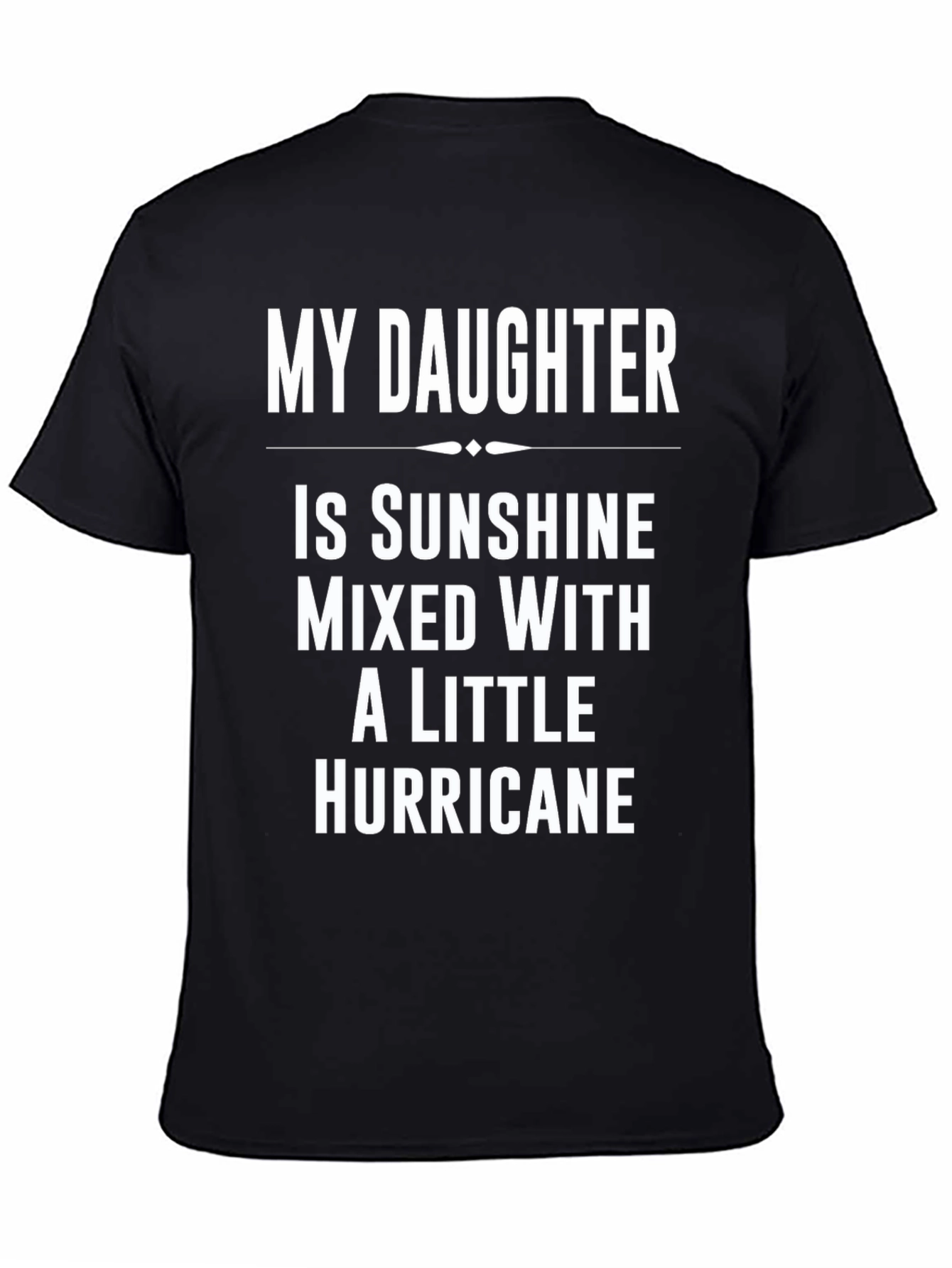 Black My Daughter is Sunshine T-Shirt - Funny Dad Tee view 4
