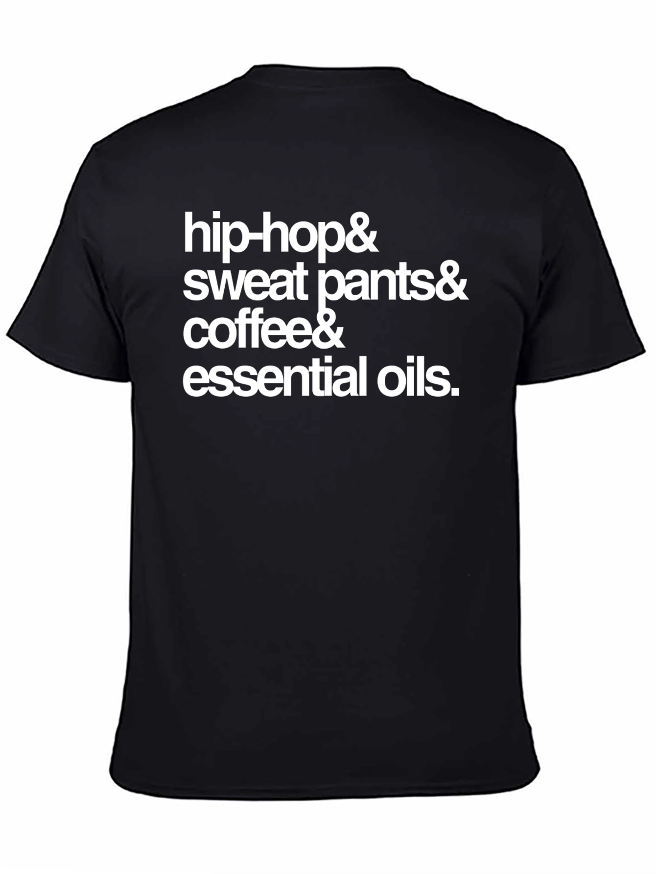 Black Hip-Hop, Sweatpants, Coffee, & Essential Oils T-Shirt view 4