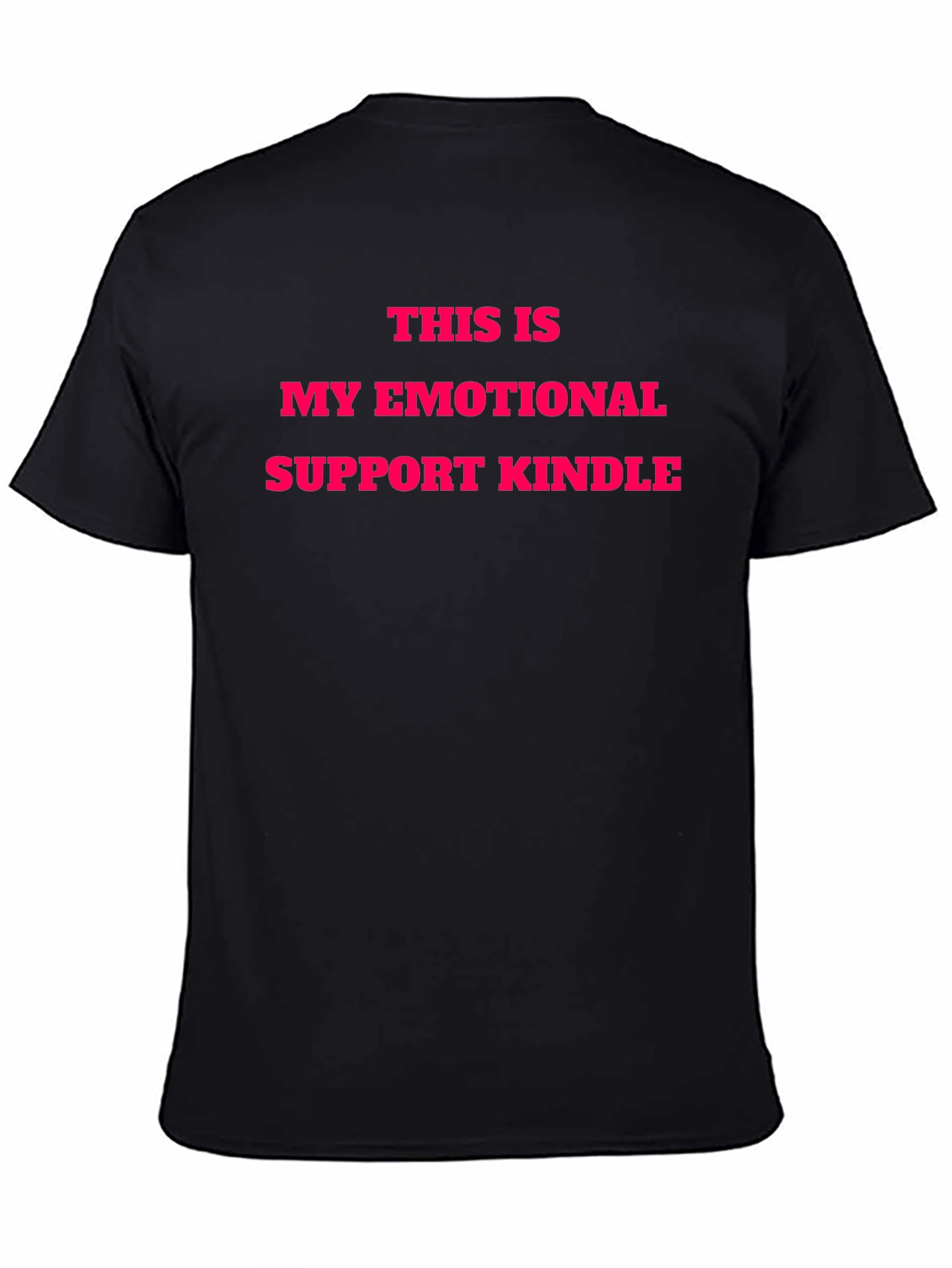Black Emotional Support Kindle T-Shirt view 4