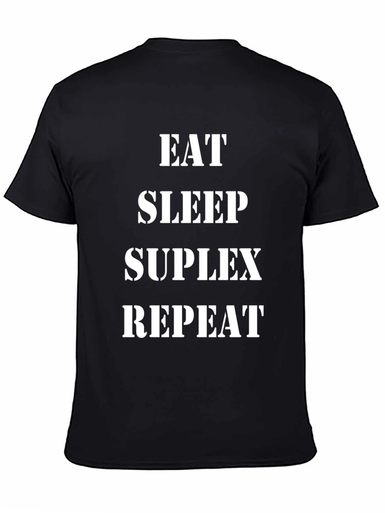 Black Eat Sleep Suplex Repeat Black T-Shirt view 4