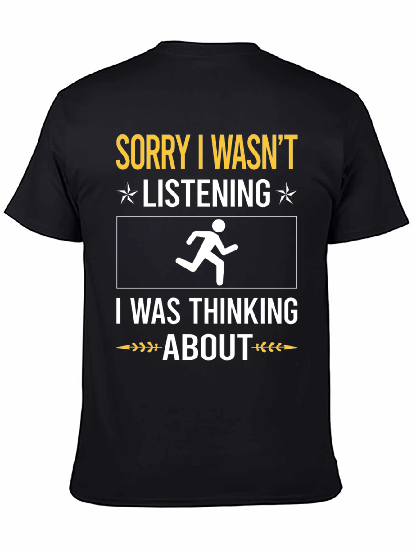 Black Funny Running T-Shirt: Sorry I Wasn't Listening view 4