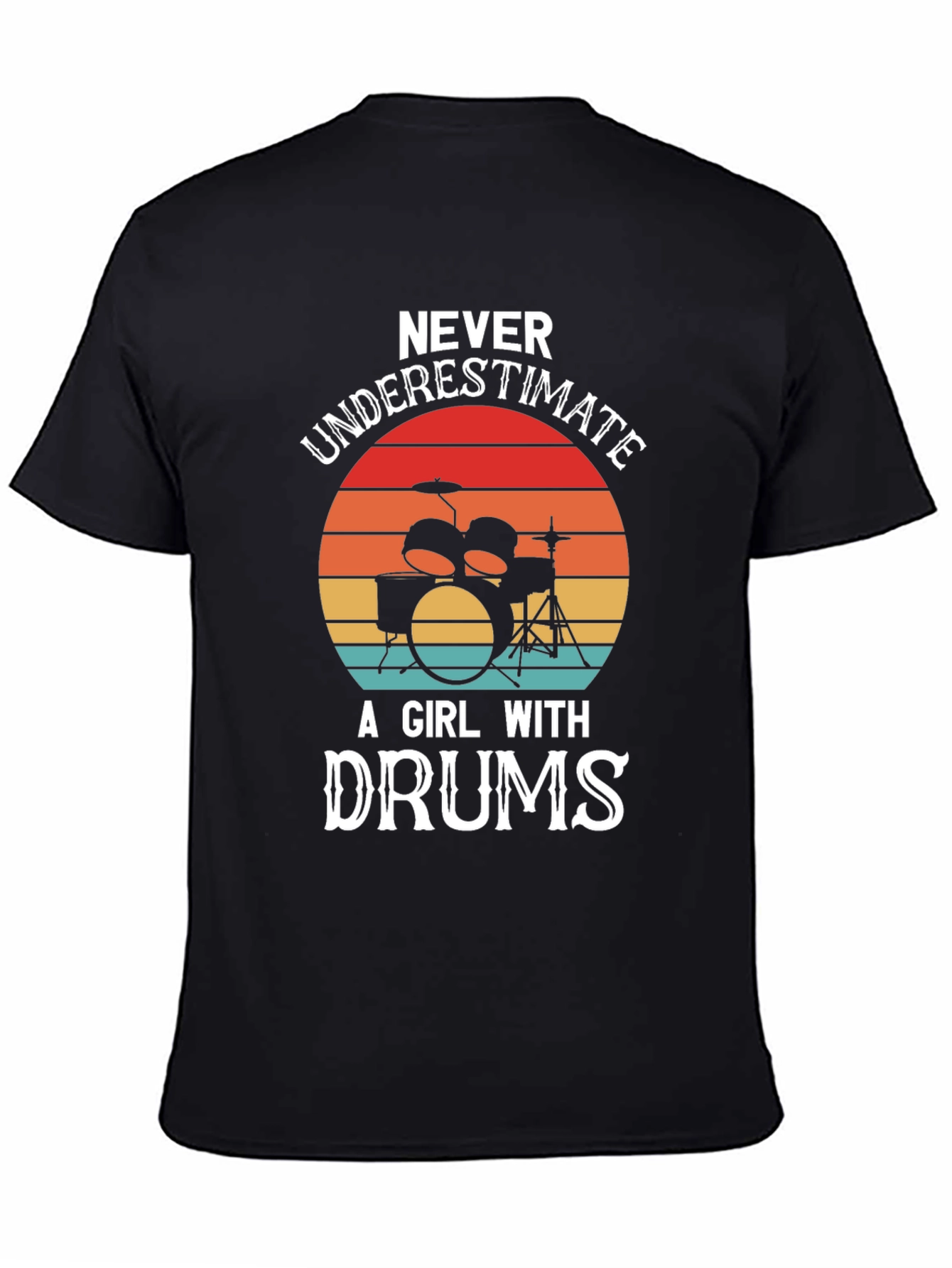 Black Never Underestimate a Girl with Drums Graphic T-Shirt view 4