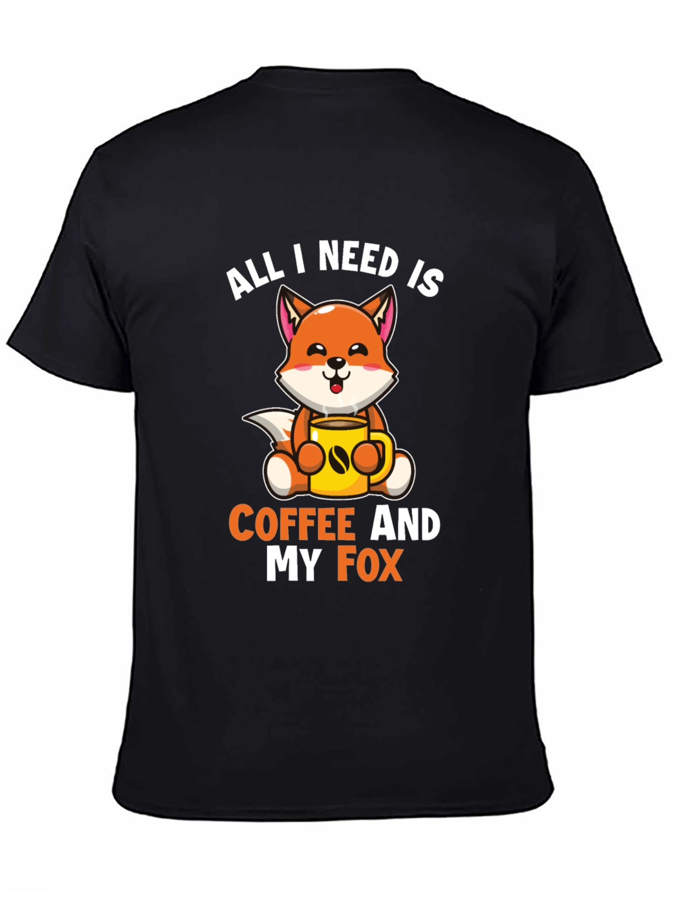 Black All I Need is Coffee and My Fox T-Shirt view 4