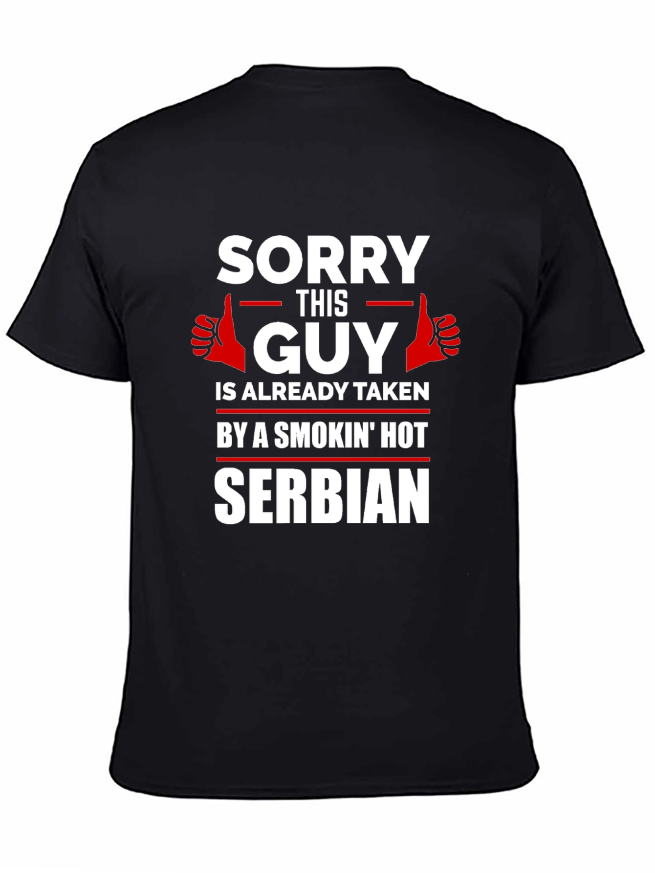 Black Sorry This Guy Is Taken - Serbian T-Shirt view 4