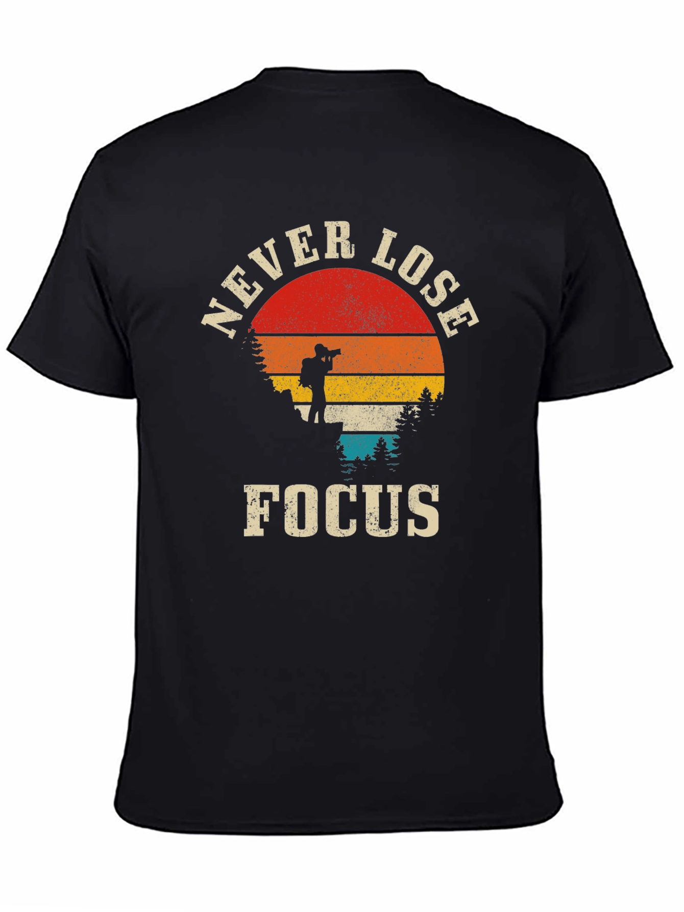Black Never Lose Focus Photographer T-Shirt view 4