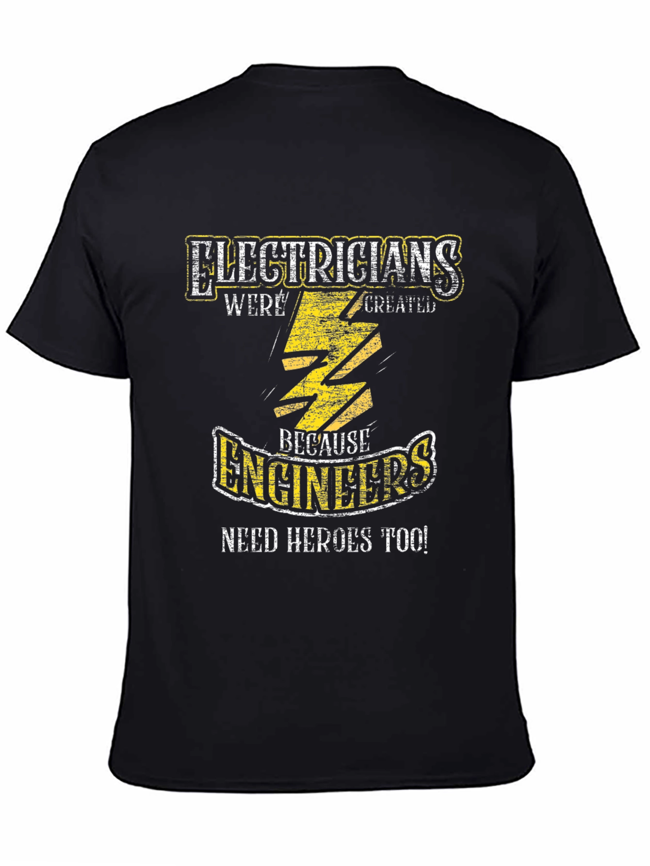 Black Electricians Because Engineers Need Heroes T-Shirt view 4