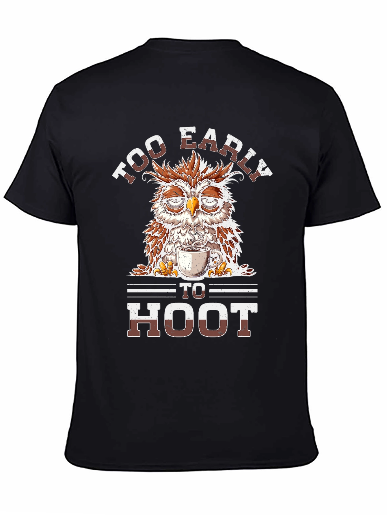 Black Too Early to Hoot Owl Coffee T-Shirt view 4