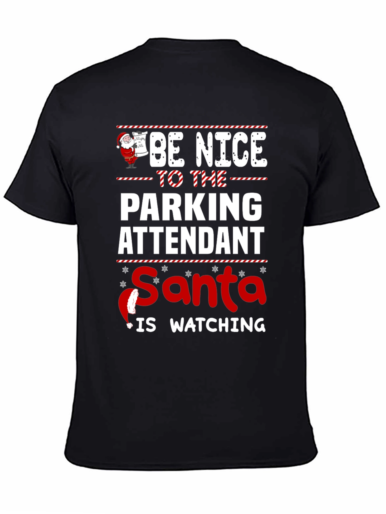 Black Be Nice To The Parking Attendant Santa T-Shirt view 4