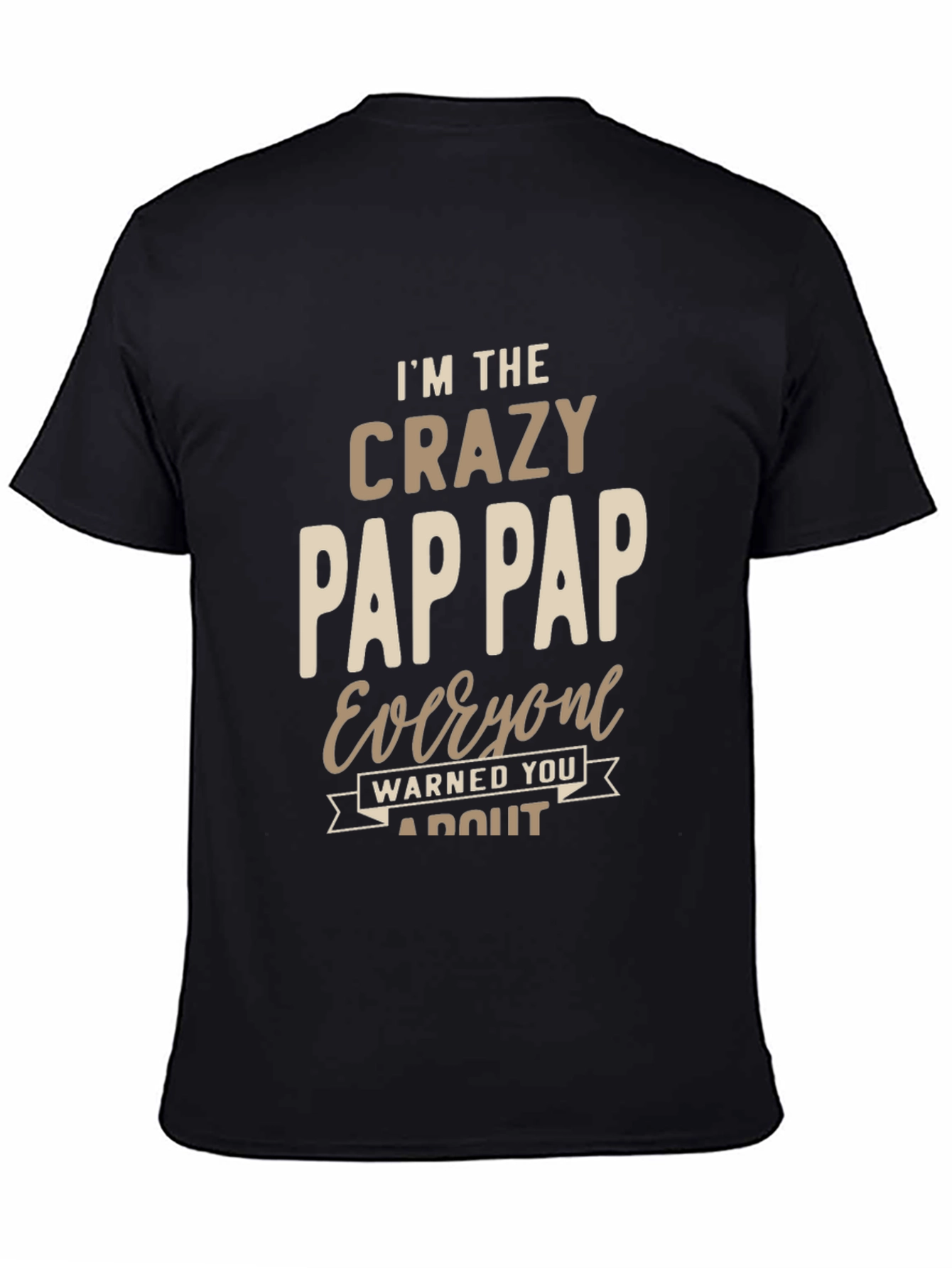 Black Crazy Pap Pap T-Shirt Funny Grandfather Tee view 4