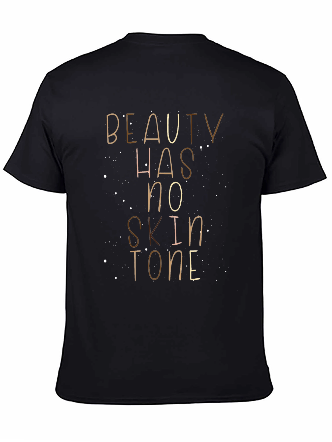 Black Beauty Has No Skin Tone Graphic Tee view 4
