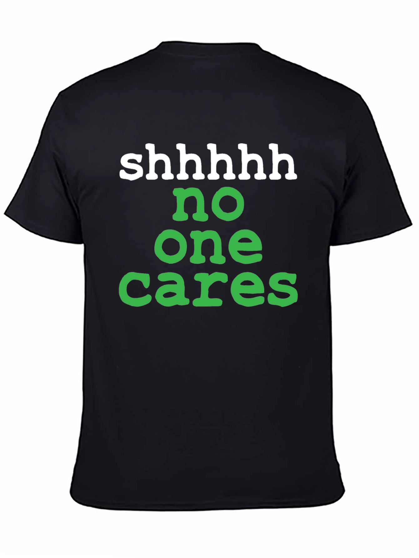 Black Shhhhh No One Cares Graphic Tee view 4