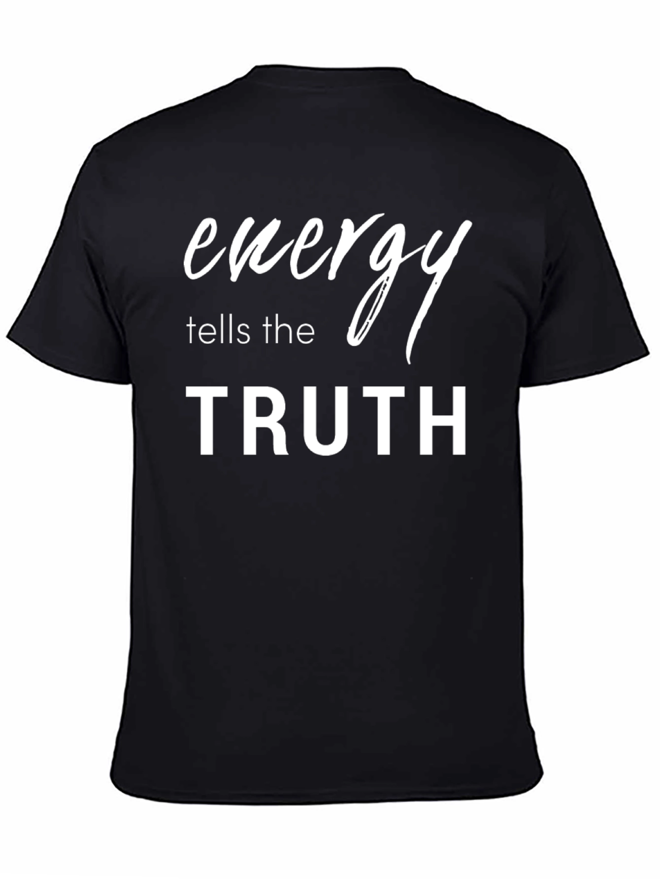 Black Energy Tells The Truth Black T-Shirt view 4