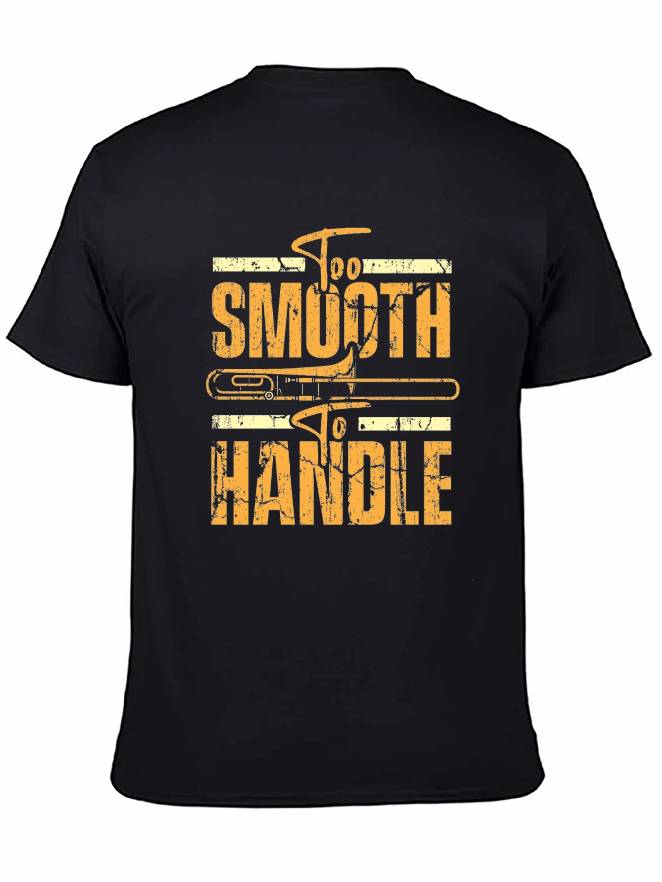 Black Too Smooth To Handle Trombone Black T-Shirt view 4