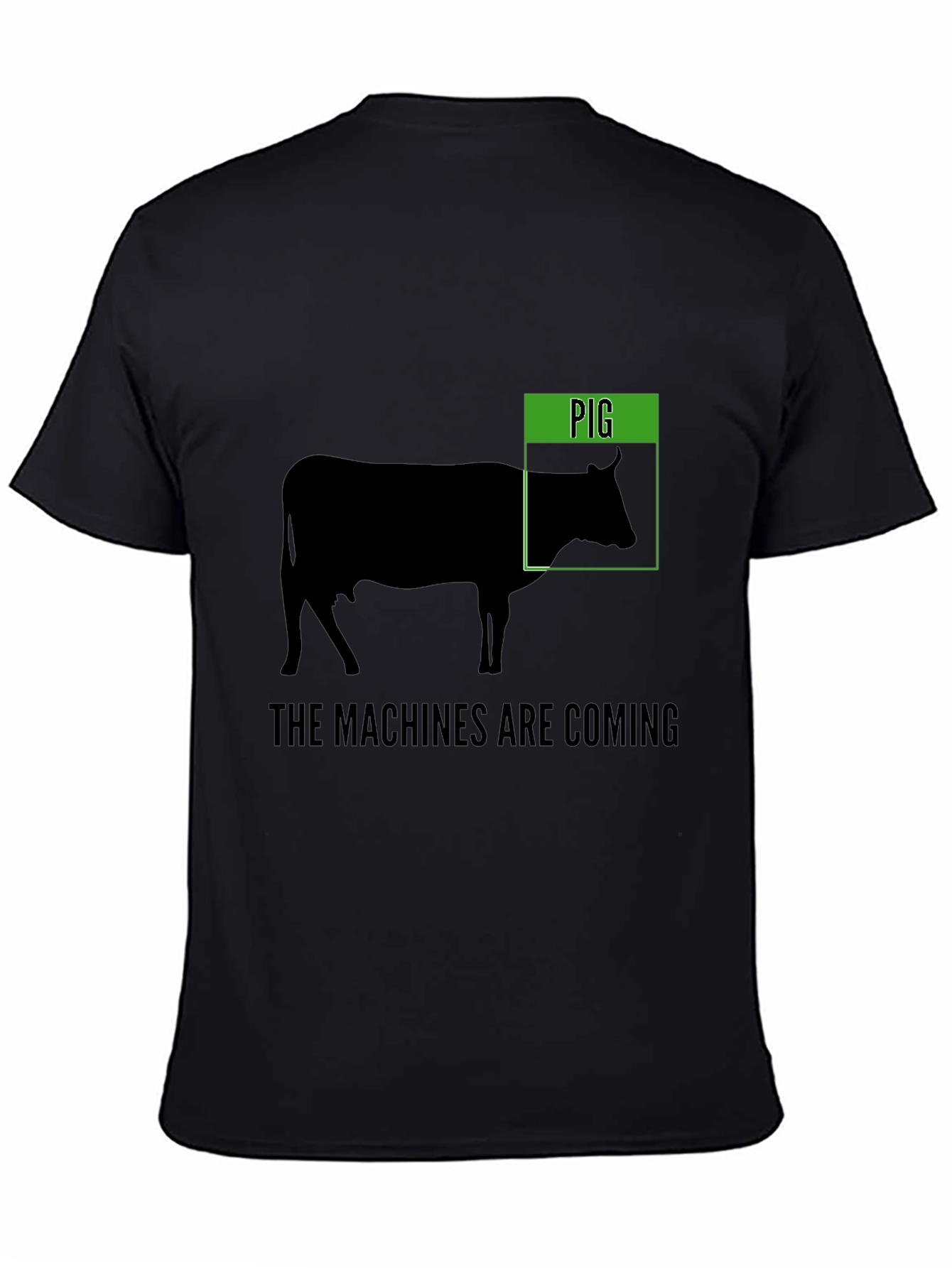 Black Funny 'Pig' Cow T-Shirt - The Machines Are Coming view 4
