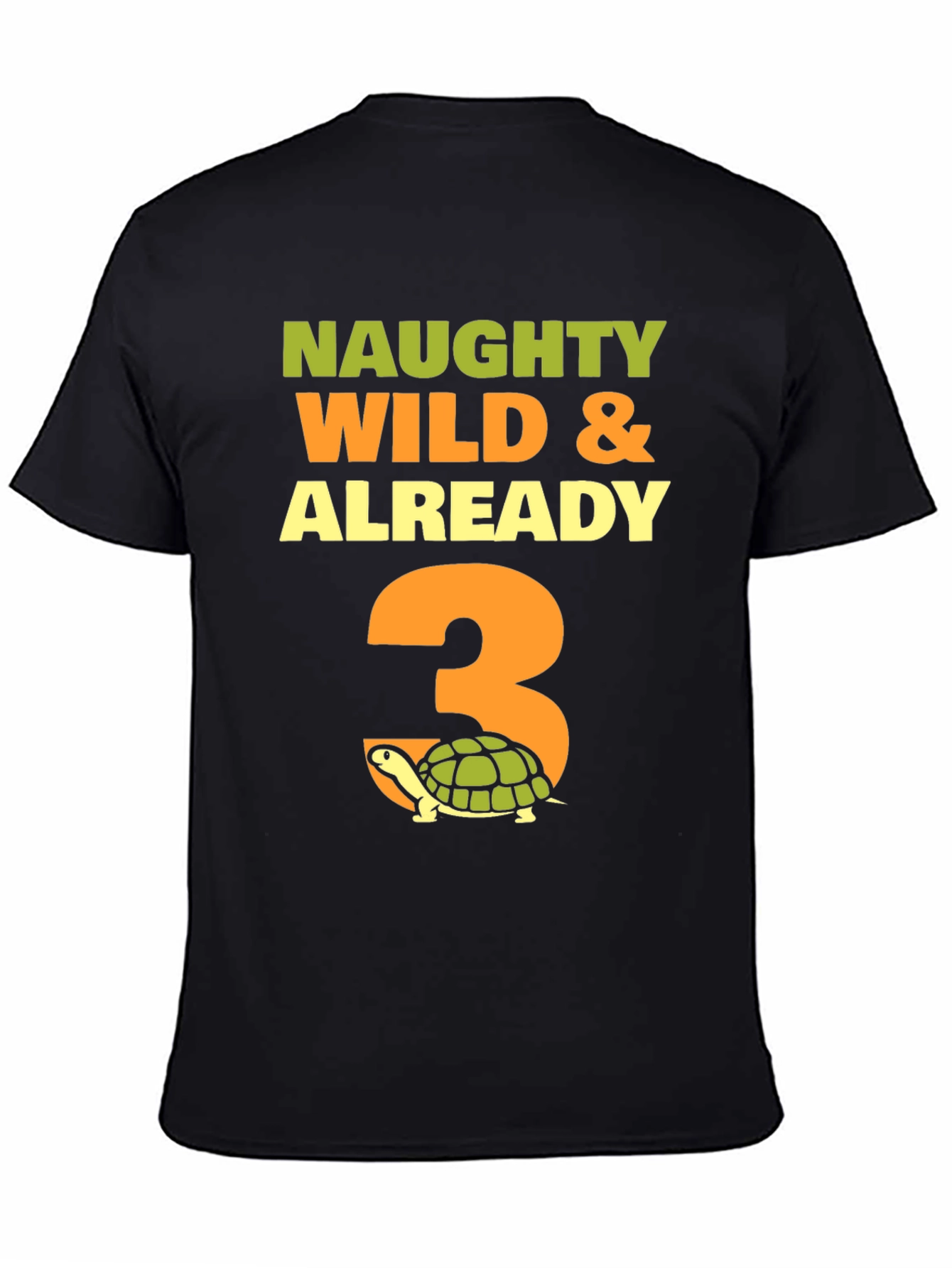 Black Naughty Wild & Already 3 Turtle Birthday T-Shirt view 4