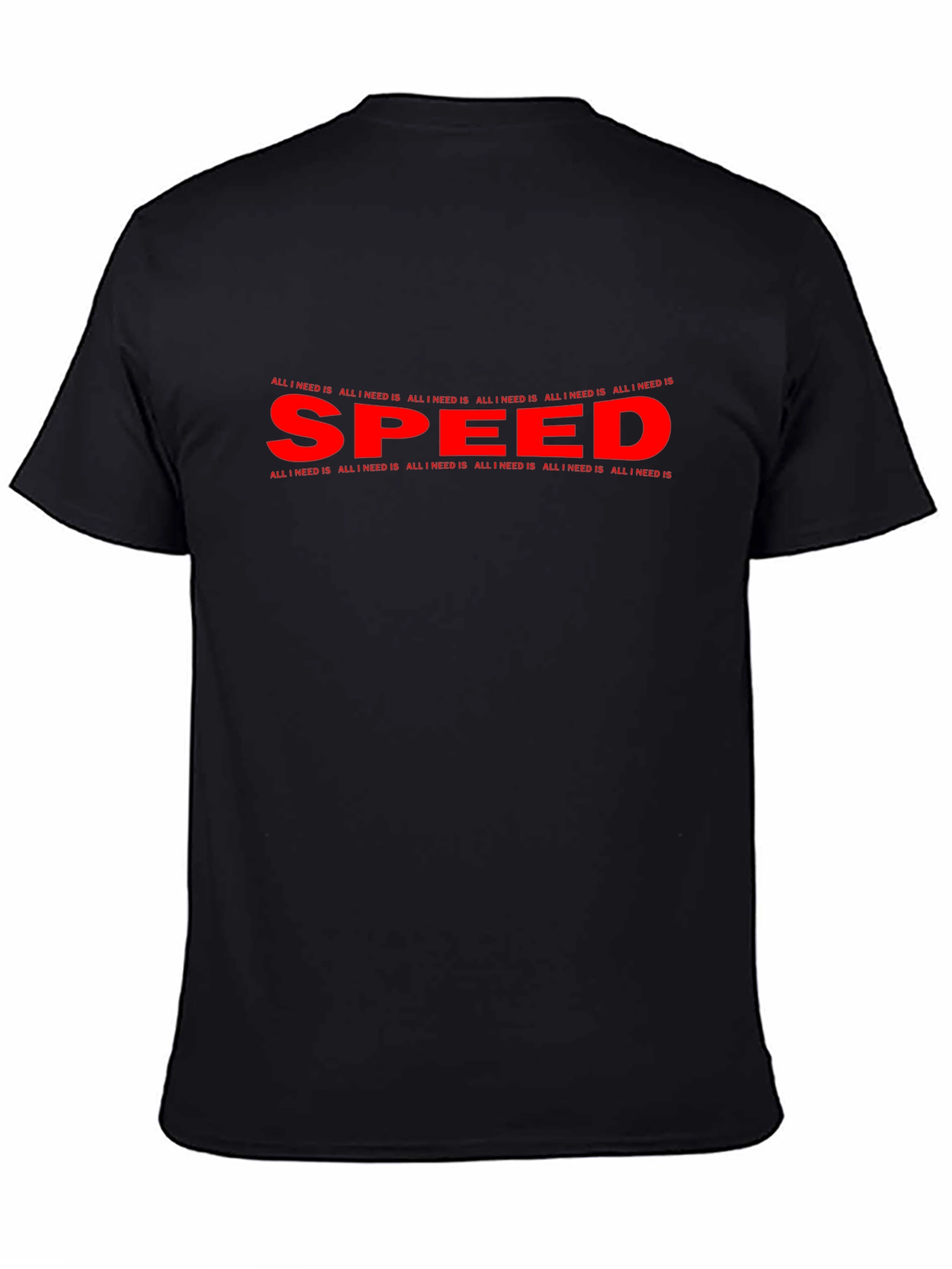 Black All I Need Is Speed T-Shirt - Black Graphic Tee view 4