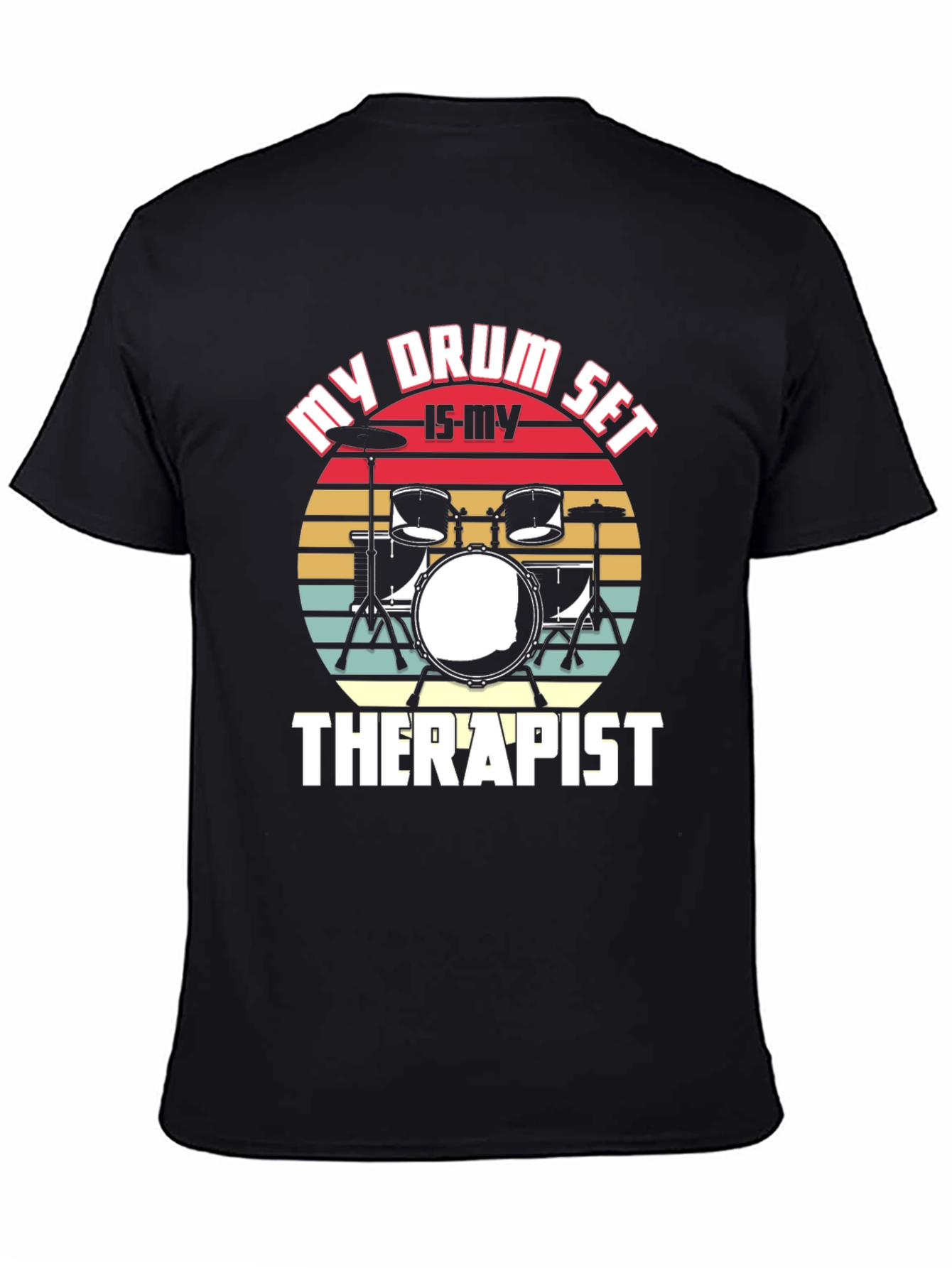 Black My Drum Set Is My Therapist T-Shirt view 4