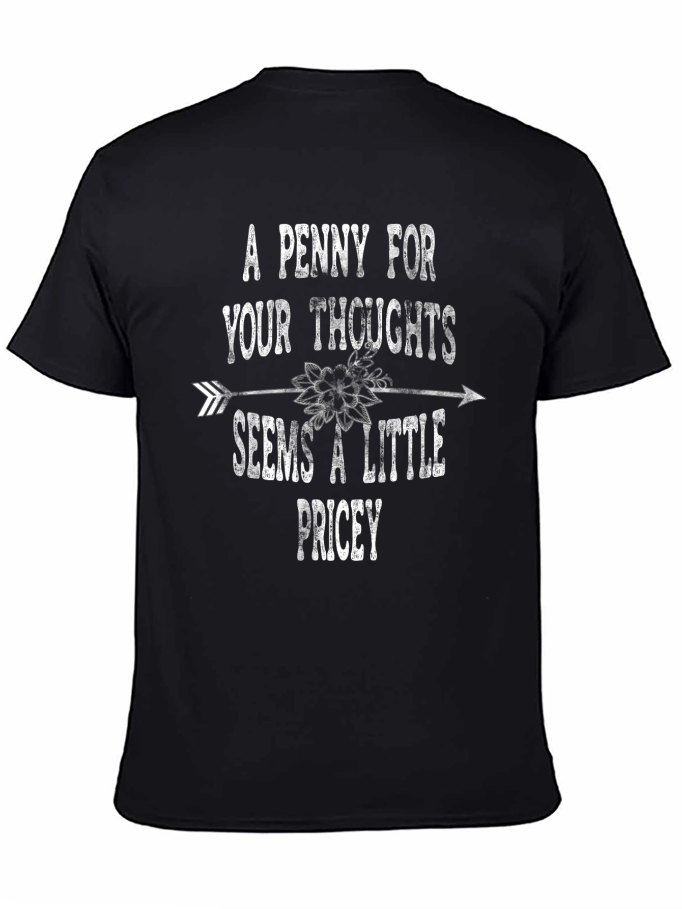 Black A Penny for Your Thoughts Funny T-Shirt view 4