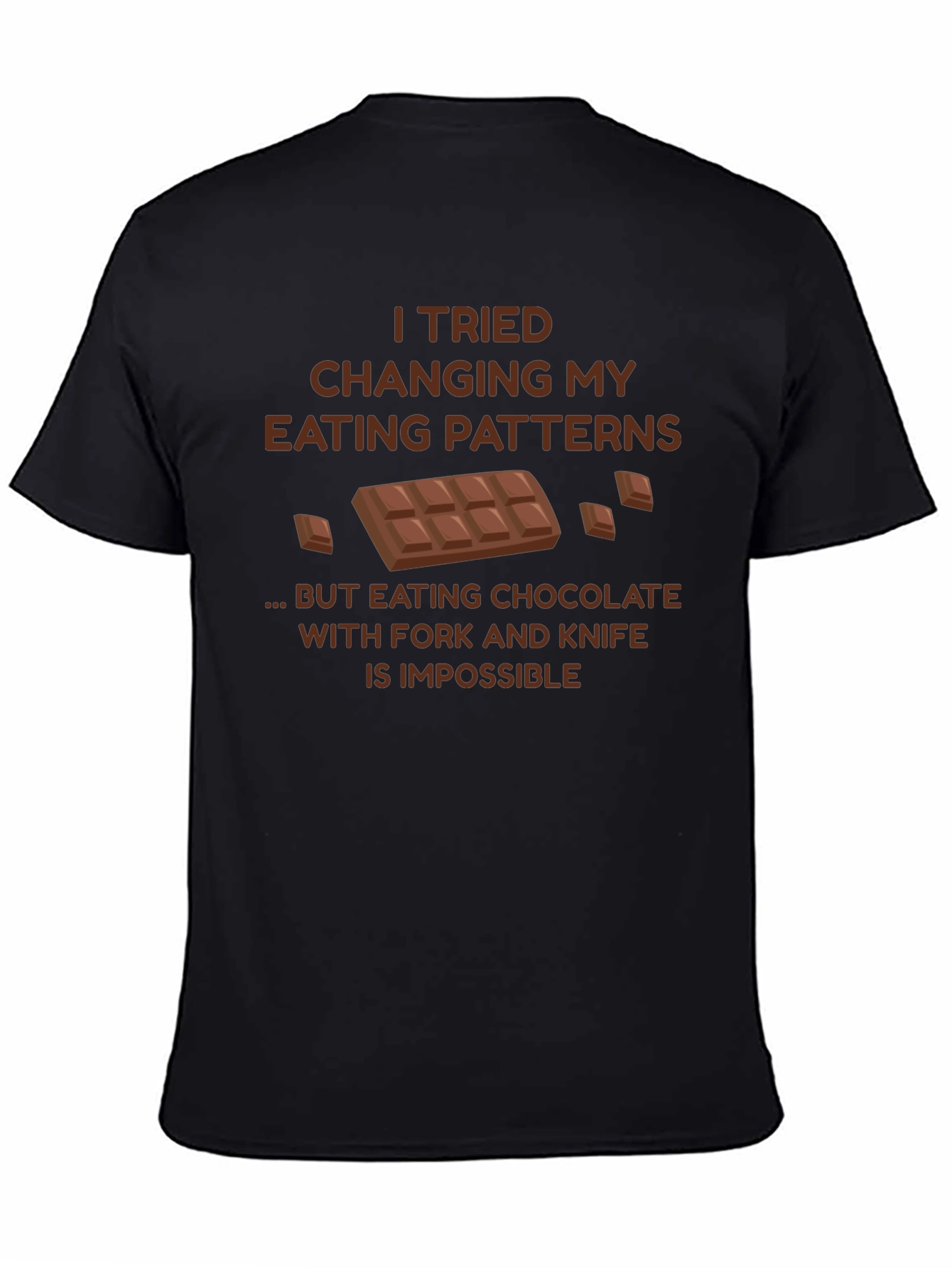 Black Chocolate Lover T-Shirt: Eating Patterns Humor Tee view 4
