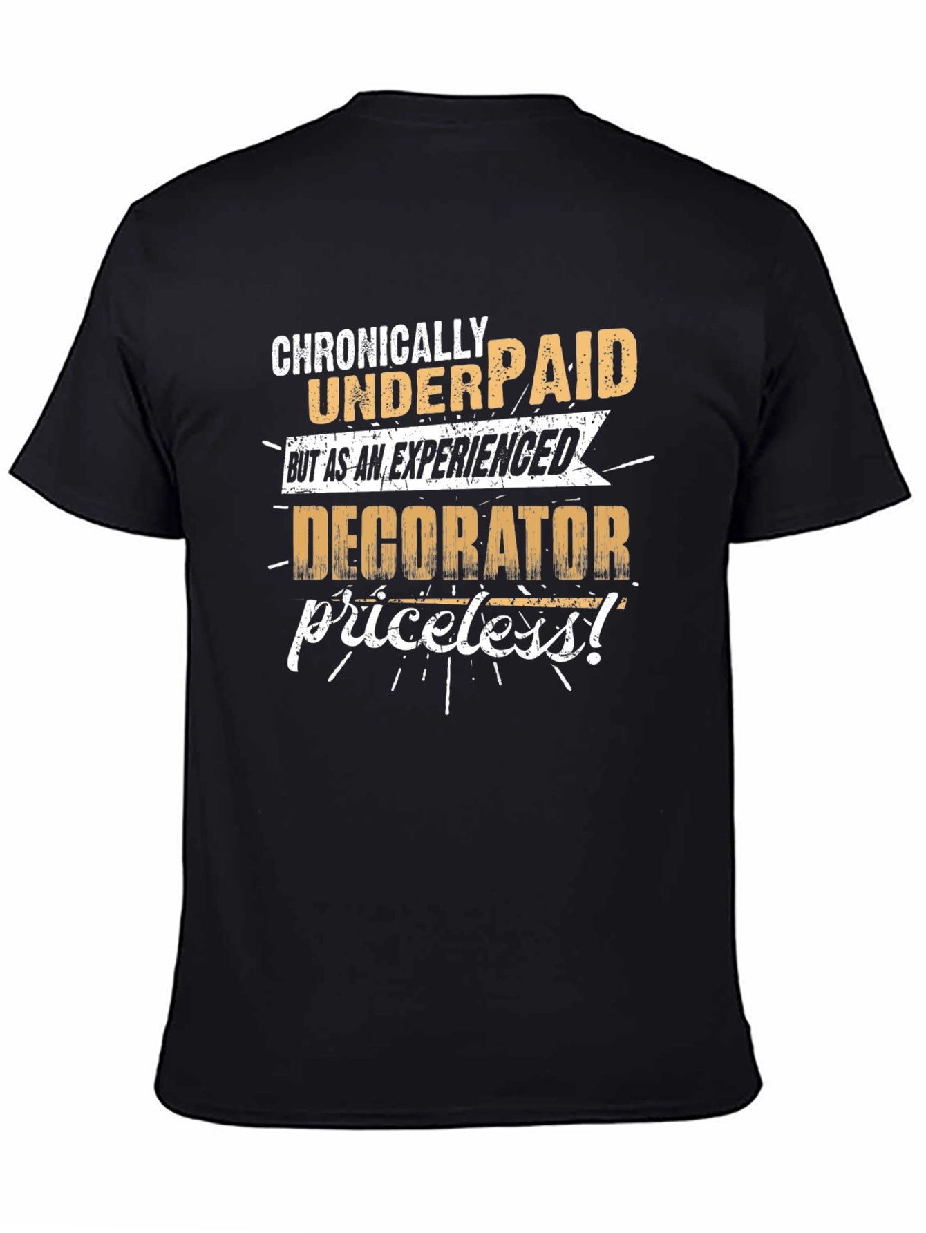 Black Chronically Underpaid Decorator Graphic Tee view 4