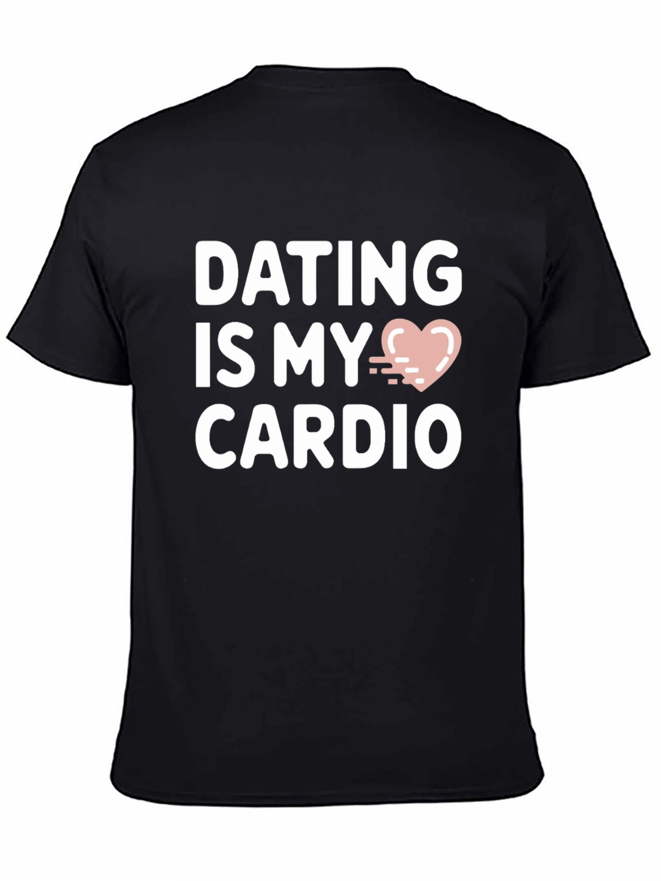 Black Dating Is My Cardio Graphic T-Shirt view 4