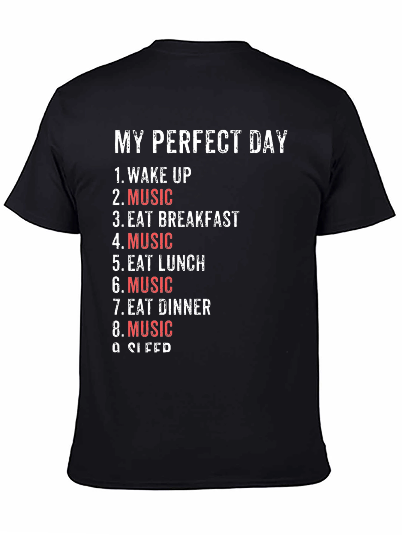 Black My Perfect Day - Music Lover's T-Shirt view 4