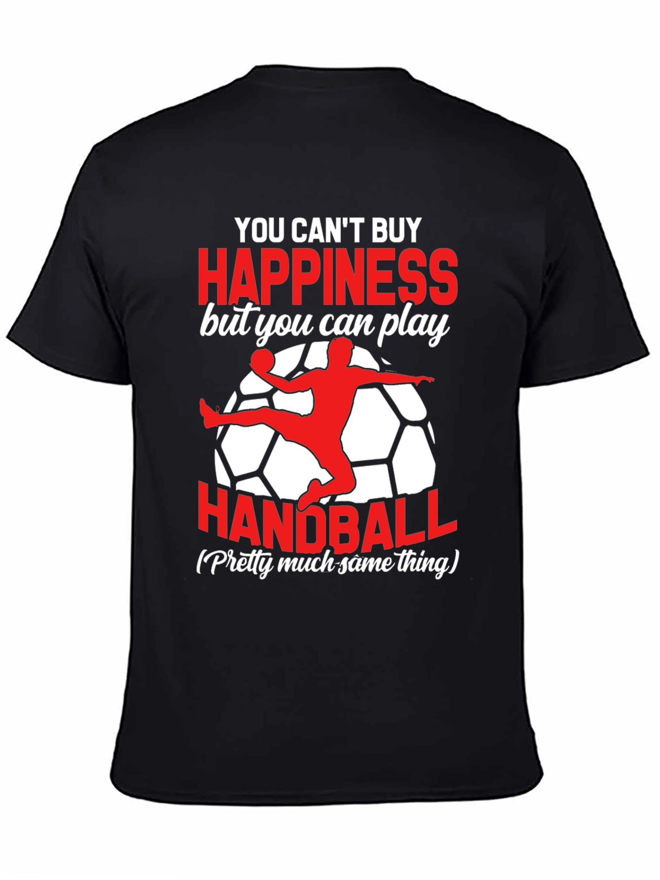 Black Funny Handball T-Shirt - Can't Buy Happiness view 4