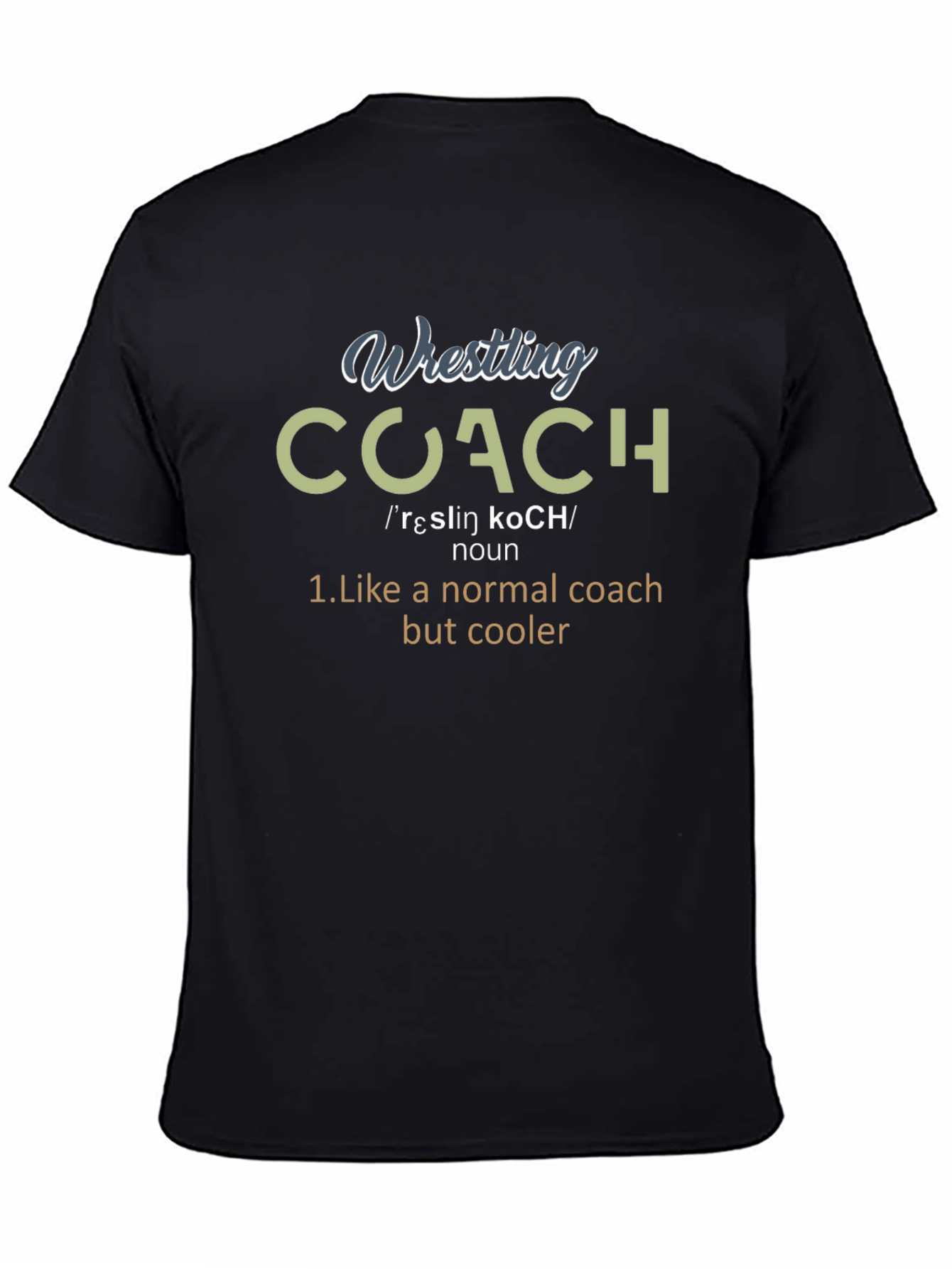 Black Wrestling Coach T-Shirt - Like a Normal Coach But Cooler! view 4