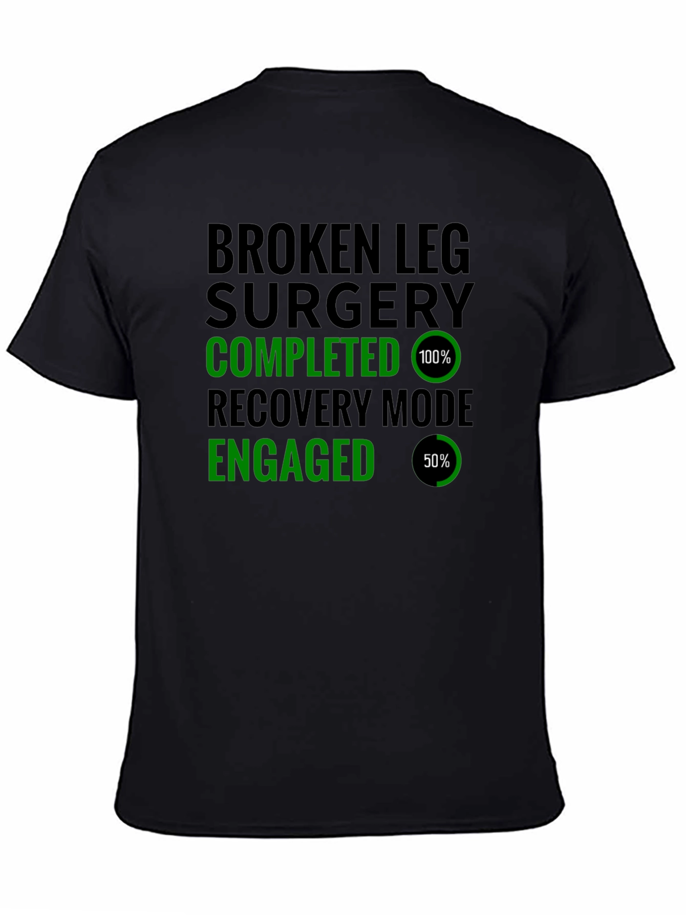 Black Broken Leg Surgery Recovery Mode T-Shirt view 4