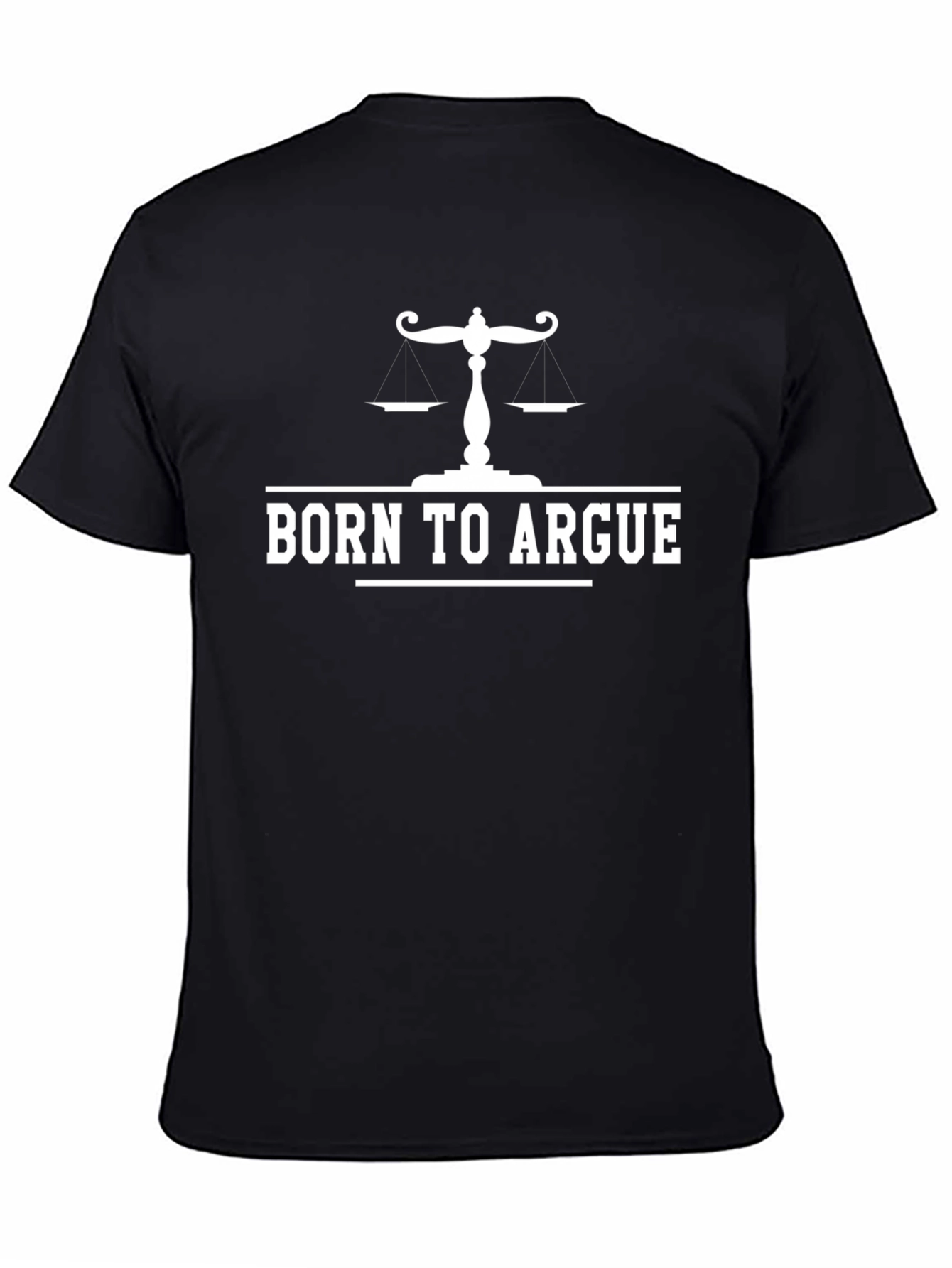 Born to Argue T-Shirt - Scales of Justice Graphic Tee - 4
