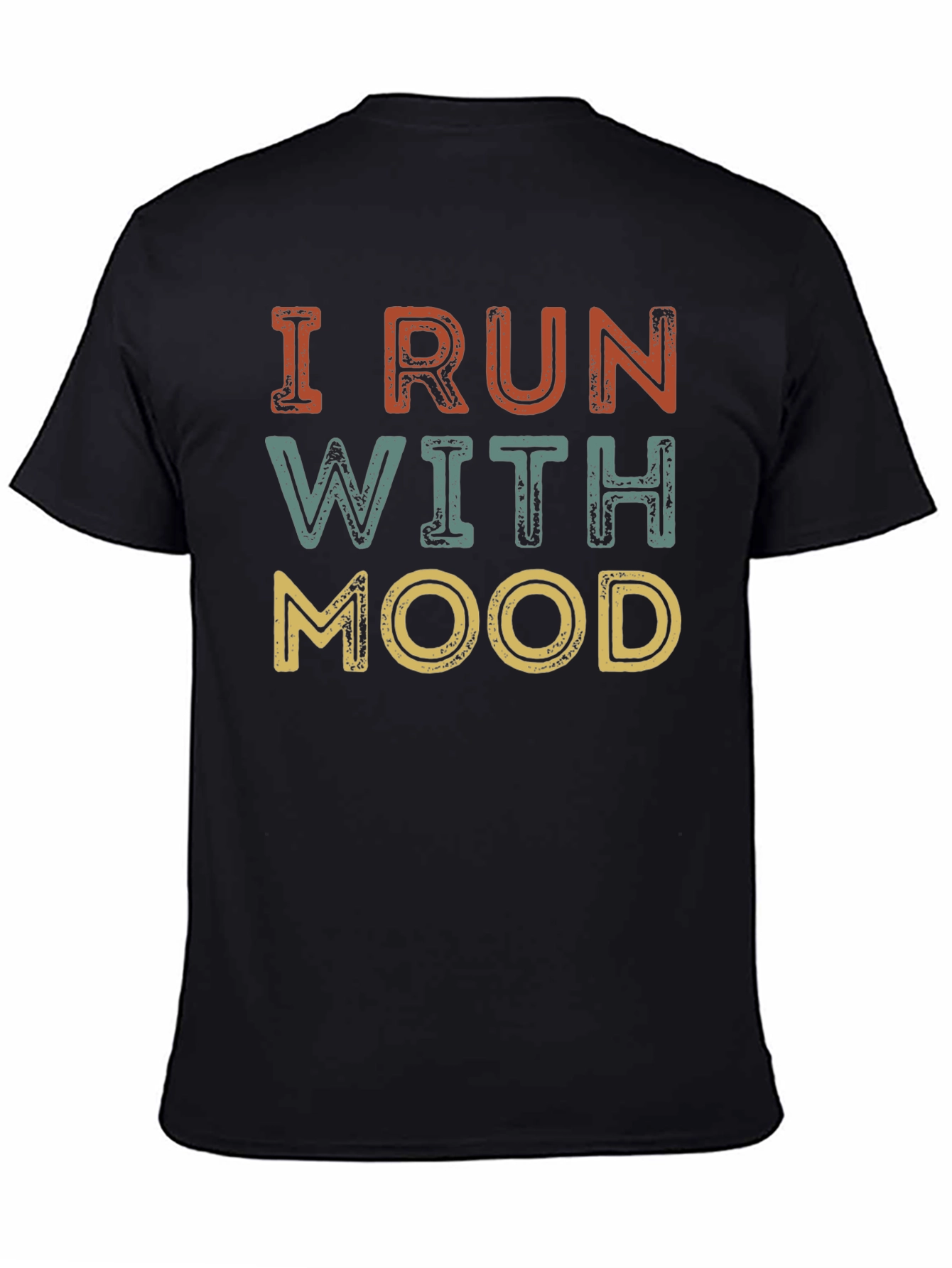 Black I Run With Mood T-Shirt - Unisex Retro Design view 4