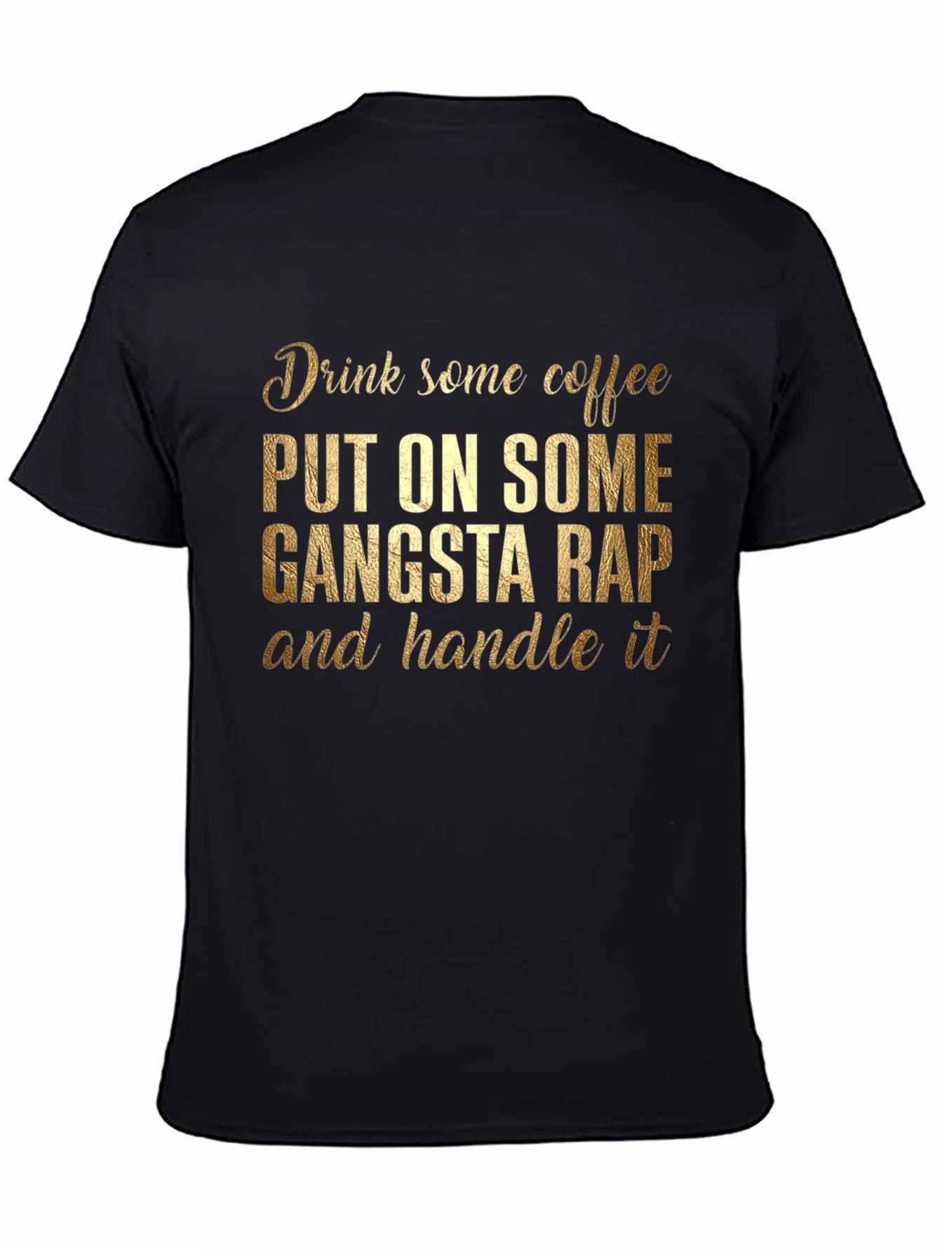 Black Gangsta Rap & Coffee T-Shirt view 4