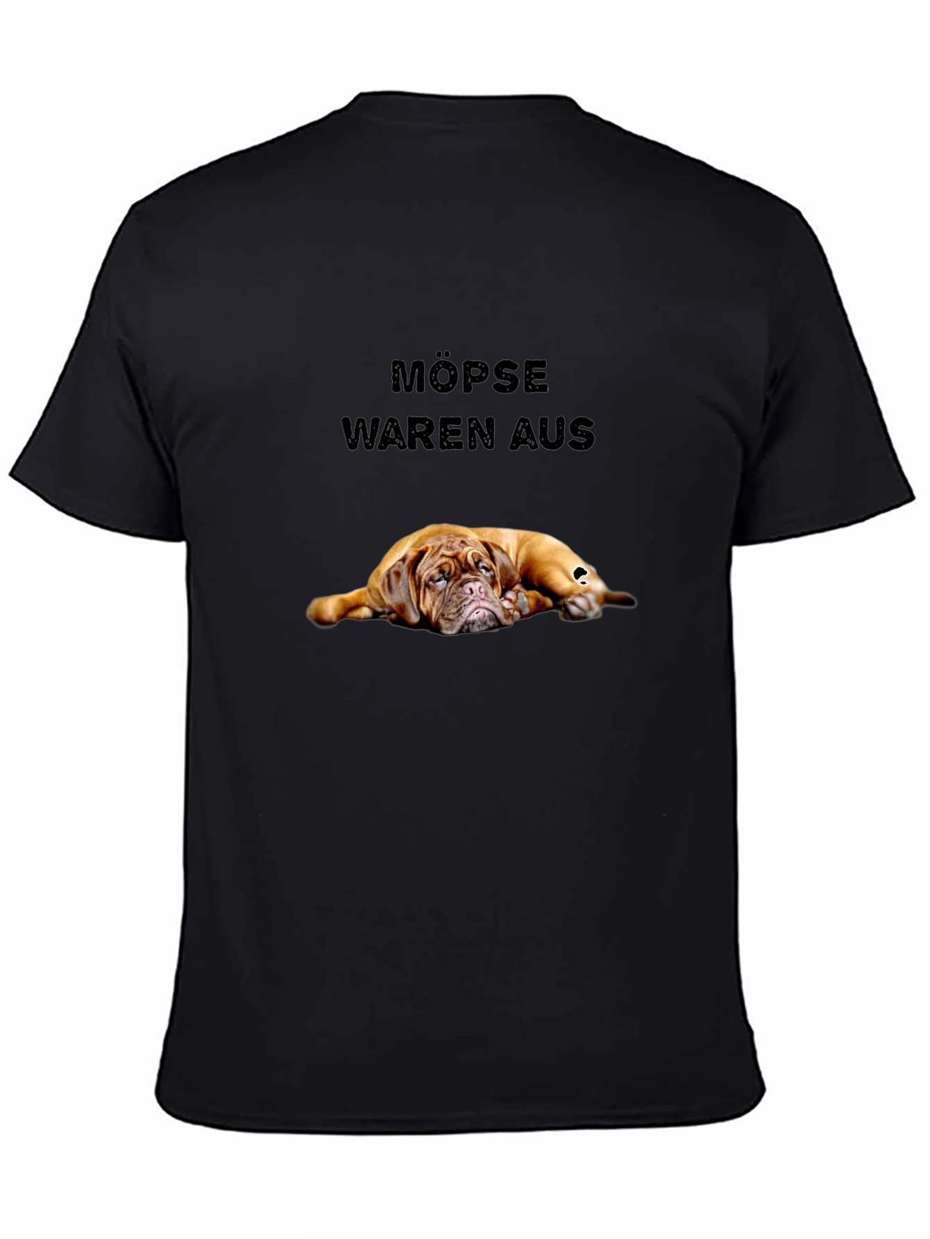 Black Funny Dog T-Shirt - Möpse Waren Aus view 4