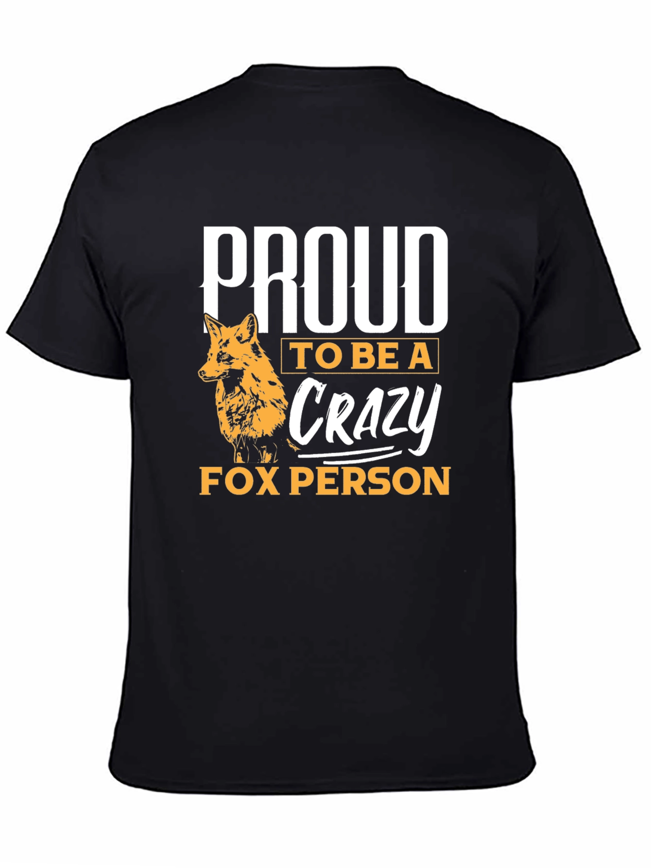 Black Proud Crazy Fox Person T-Shirt - Unique Design view 4