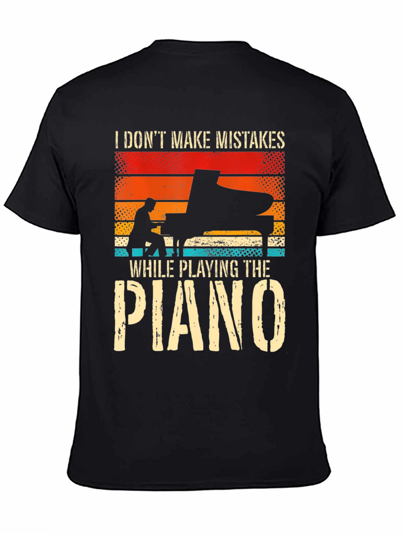 Black Piano Player T-Shirt: I Don't Make Mistakes view 4