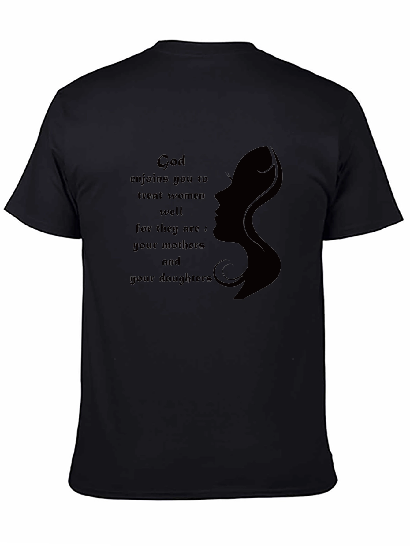 Black God Enjoins You To Treat Women Well Graphic T-Shirt view 4