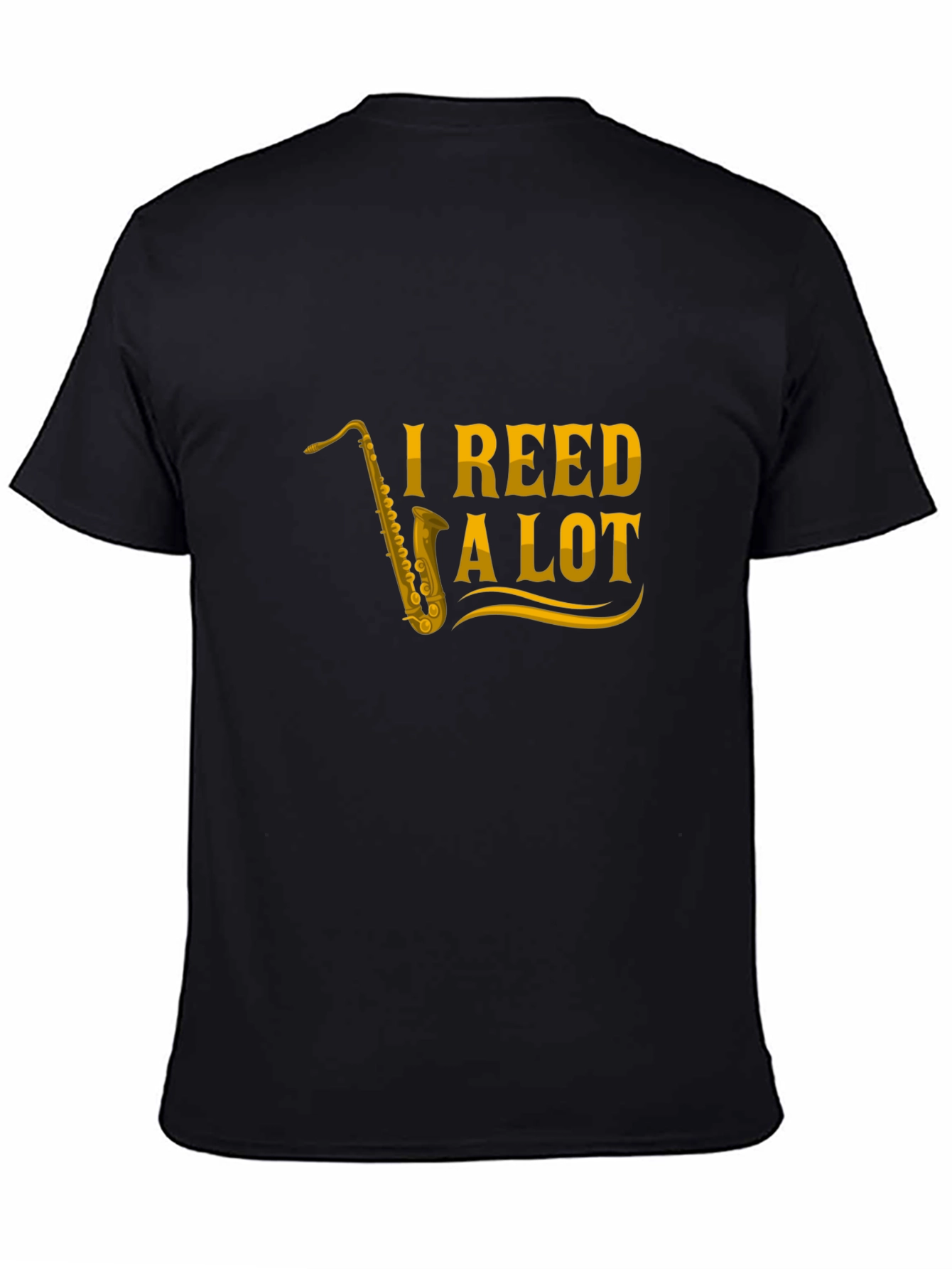Black I Reed a Lot Saxophone T-Shirt - Black view 4