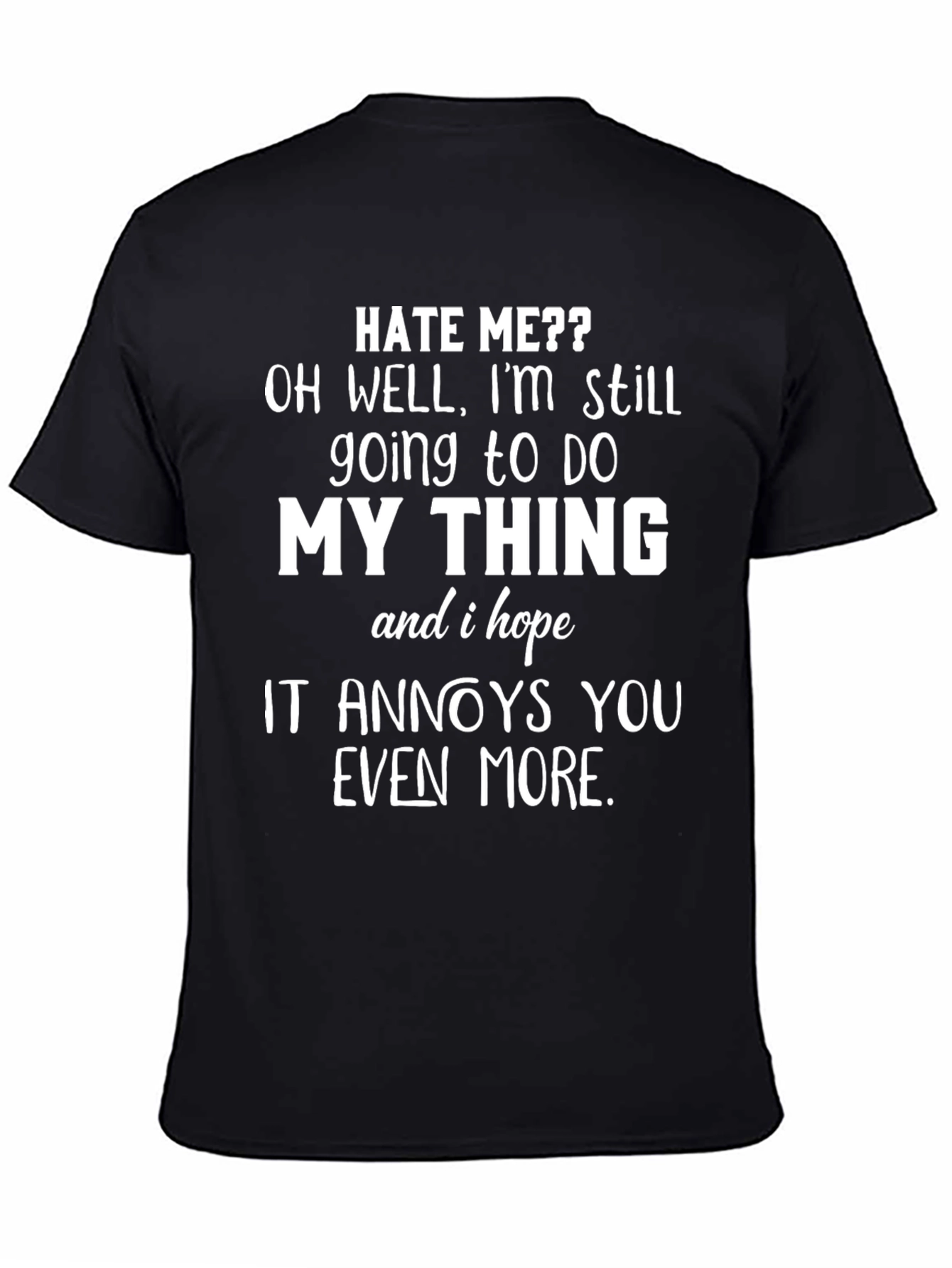 Black Hate Me? Funny Graphic T-Shirt view 4