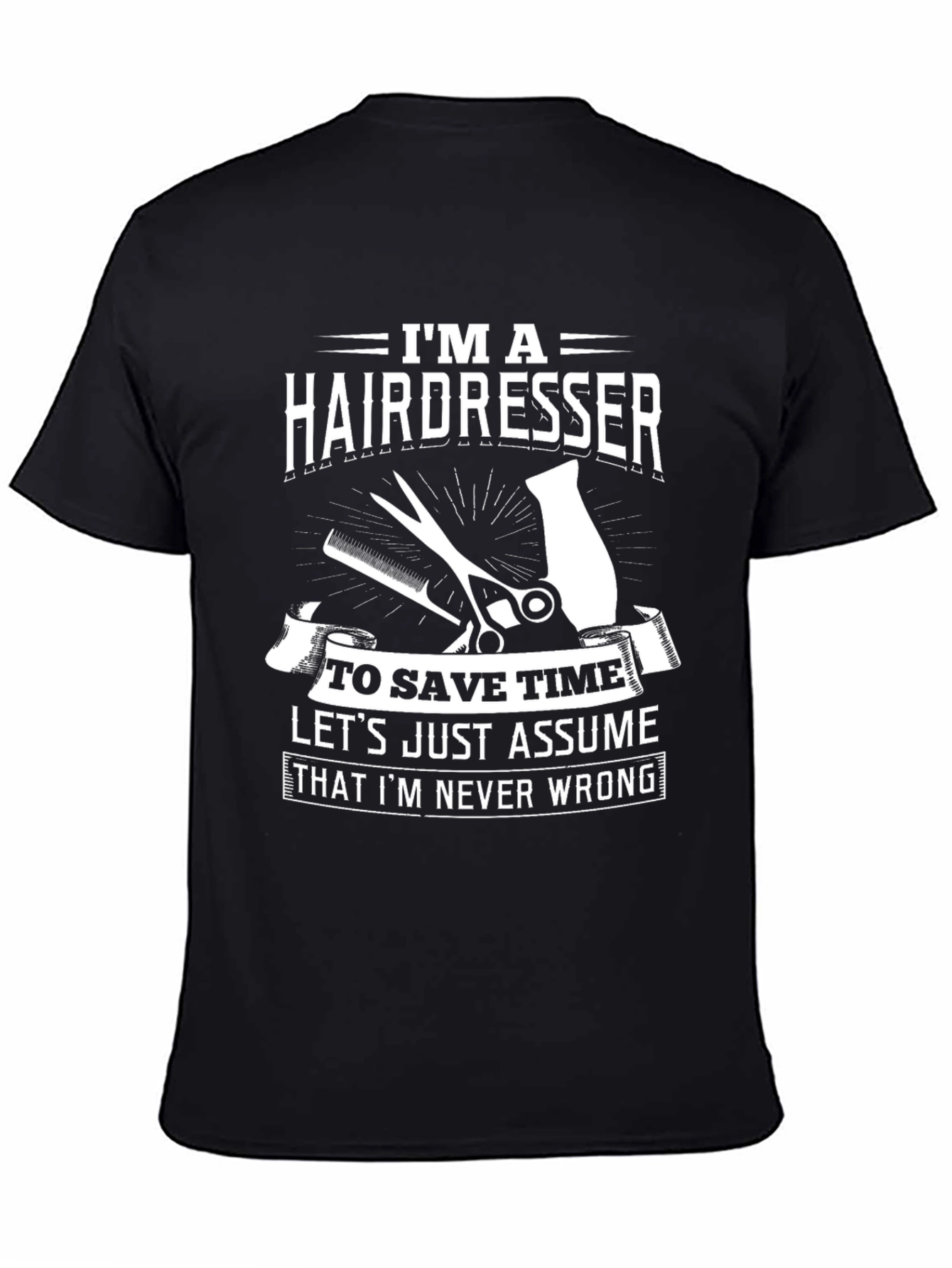 Black Hairdresser T-Shirt: Never Wrong! view 4