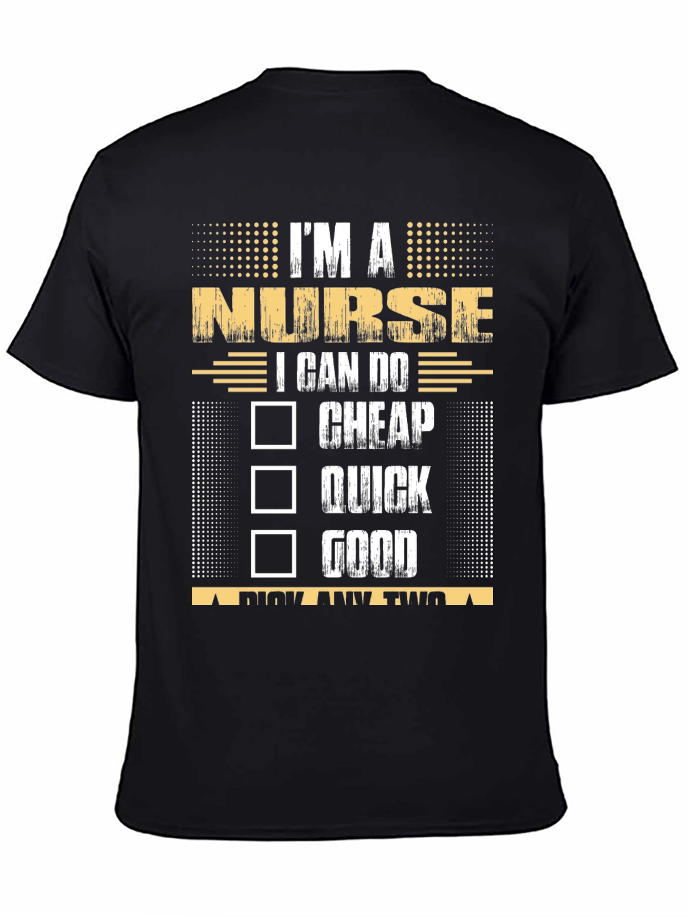 Black I'm a Nurse Pick Any Two T-Shirt view 4