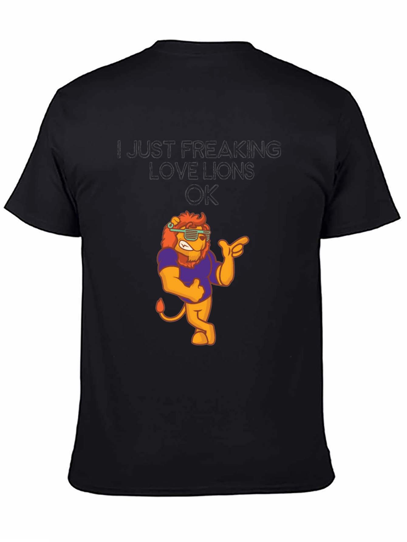 Black I Just Freaking Love Lions T-Shirt - Funny Lion Graphic Tee view 4