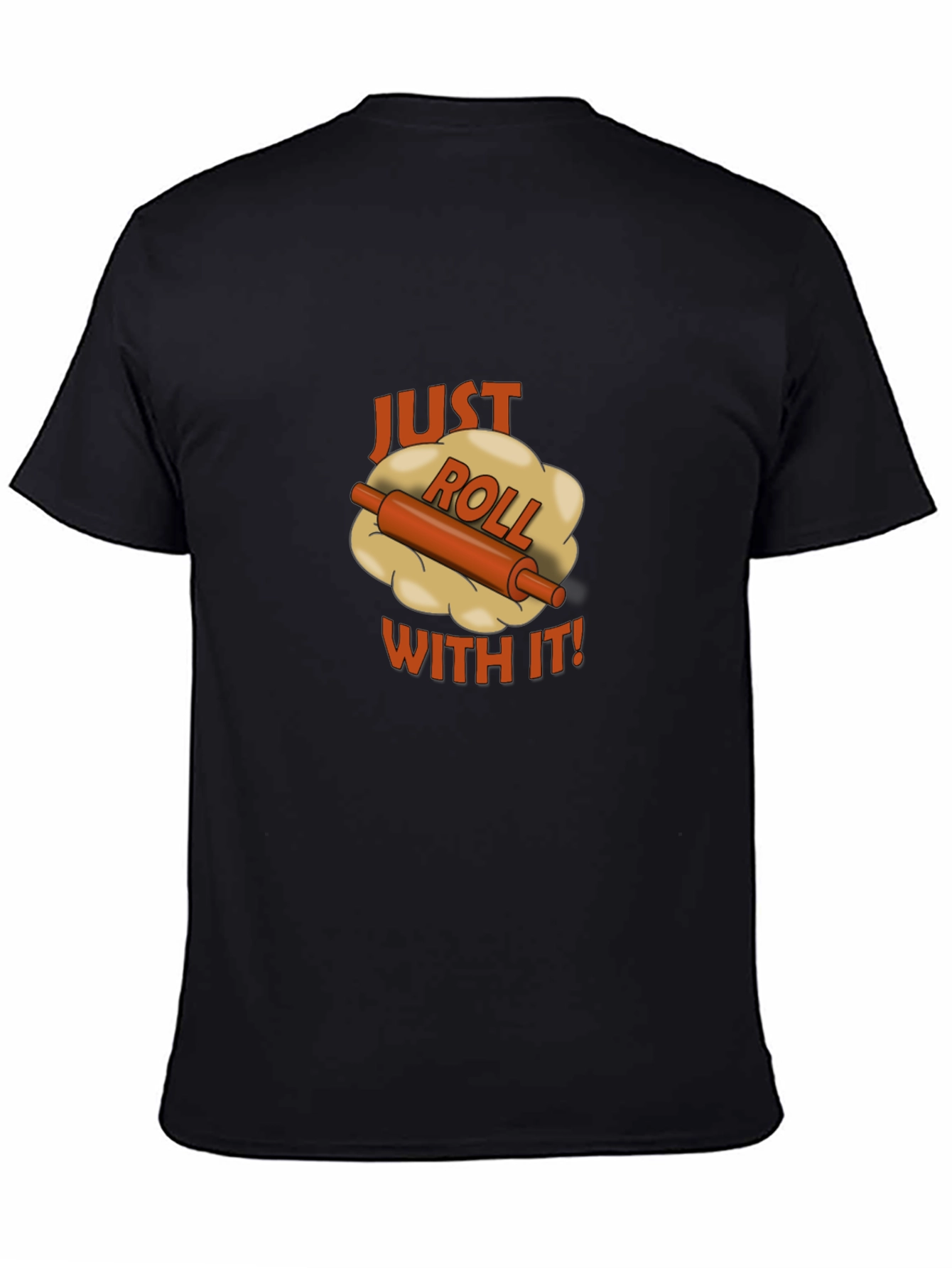Black Just Roll With It Black T-Shirt - Funny Baking Tee view 4