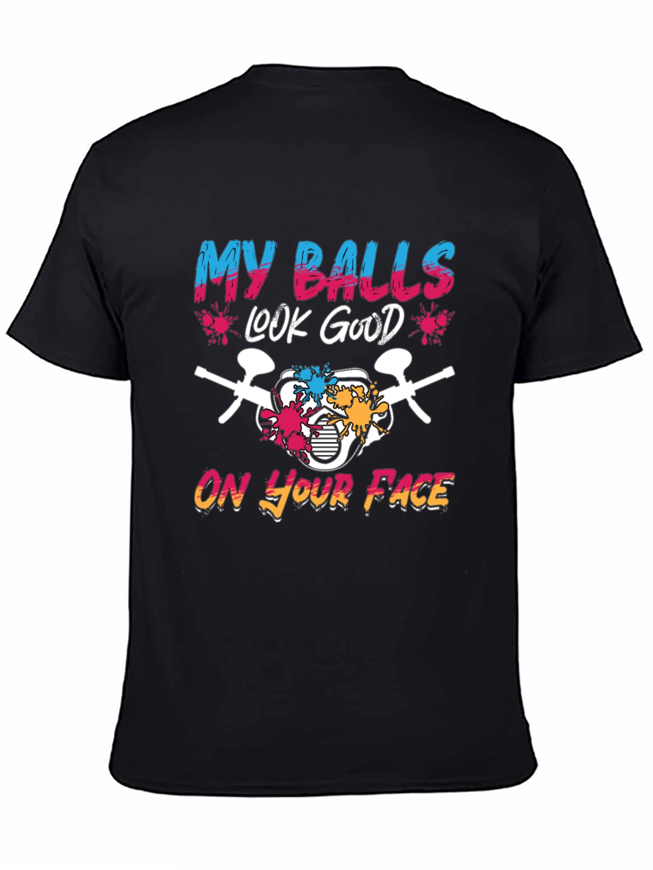 Black My Balls Look Good T-Shirt view 4