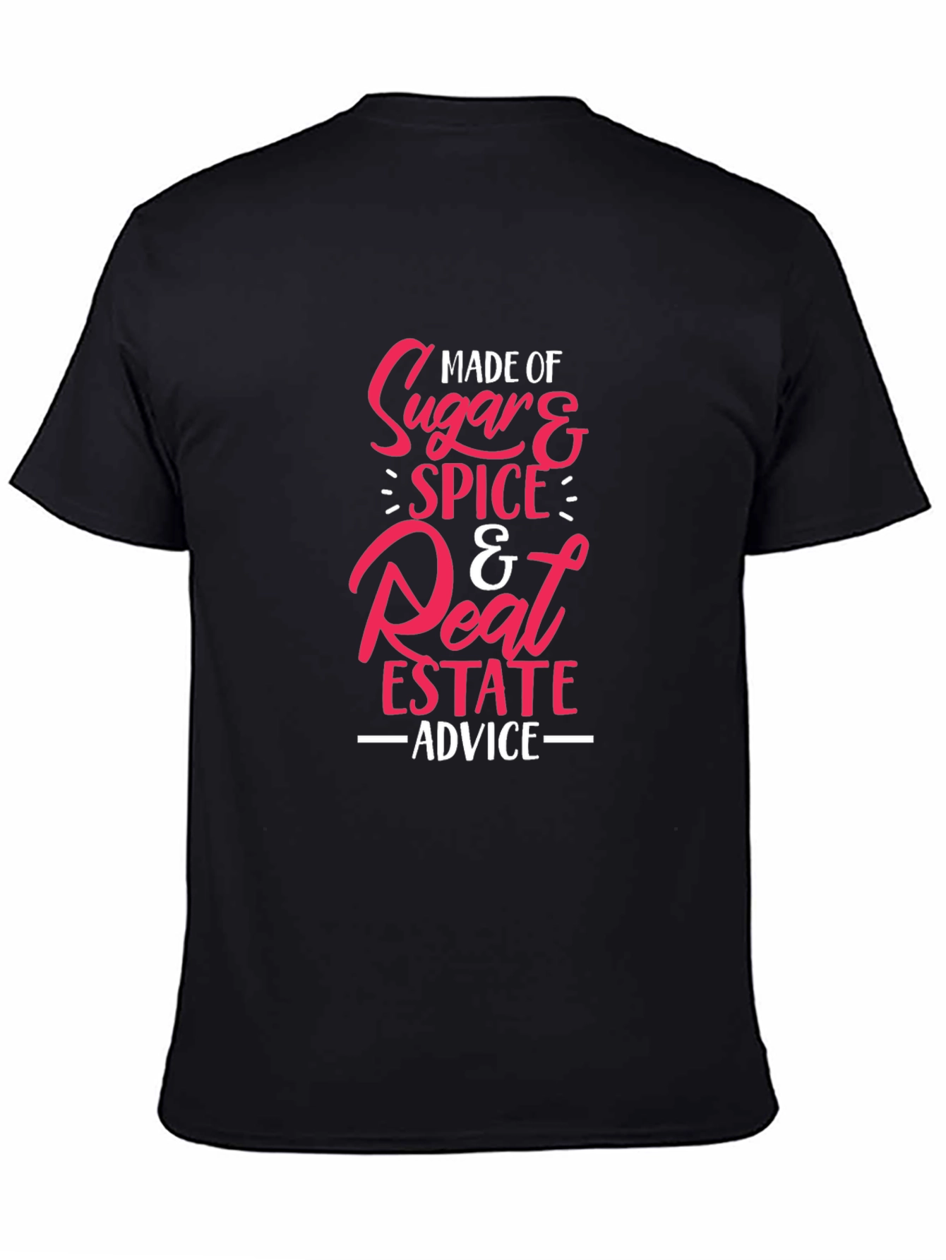 Black Made of Sugar Spice Real Estate Advice Graphic Tee view 4
