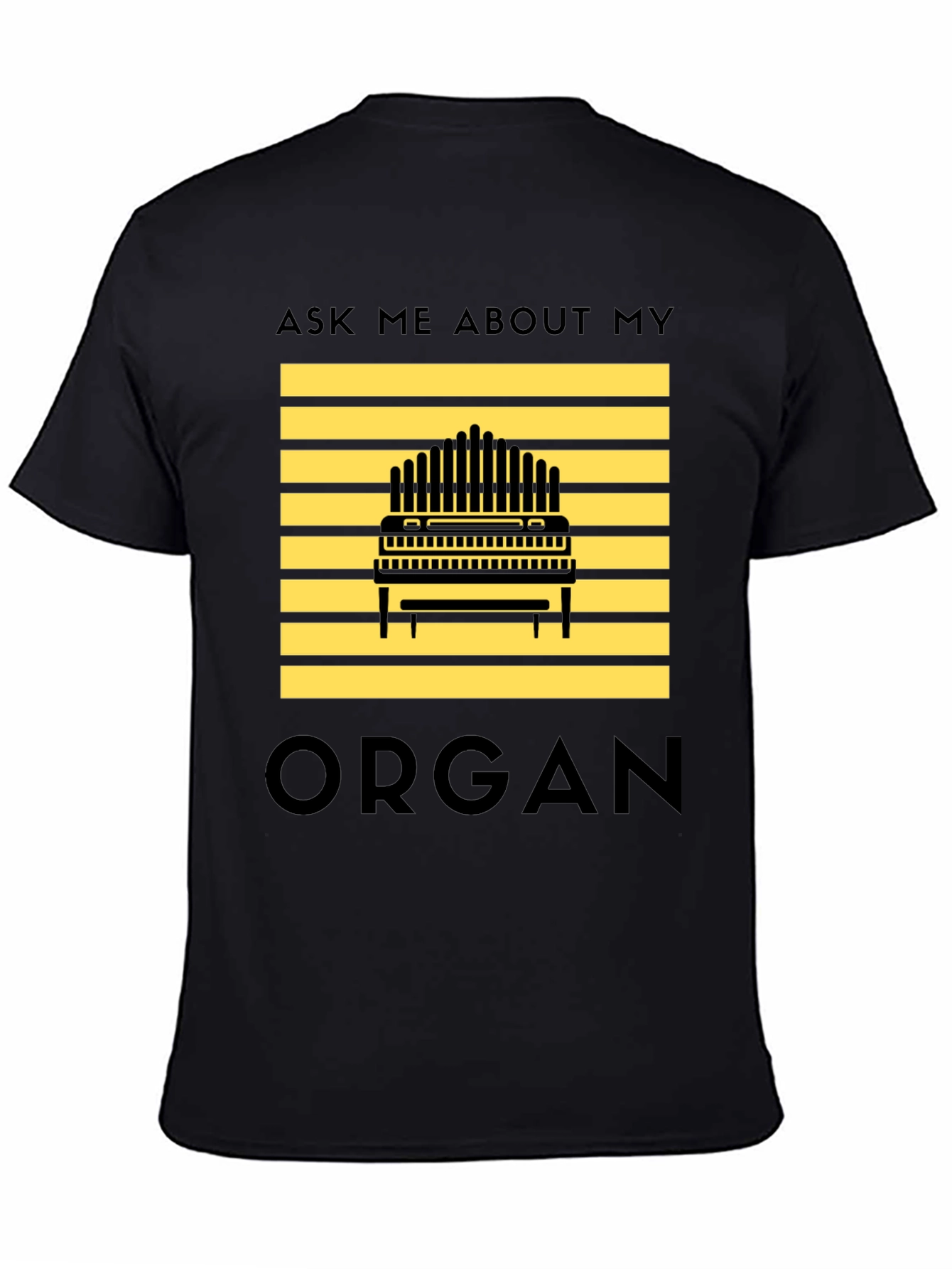 Black Ask Me About My Organ Black T-Shirt view 4